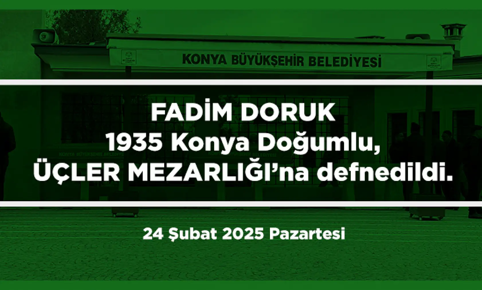 Konya'da 24 Şubat 2025 Tarihinde Vefat Edenler
