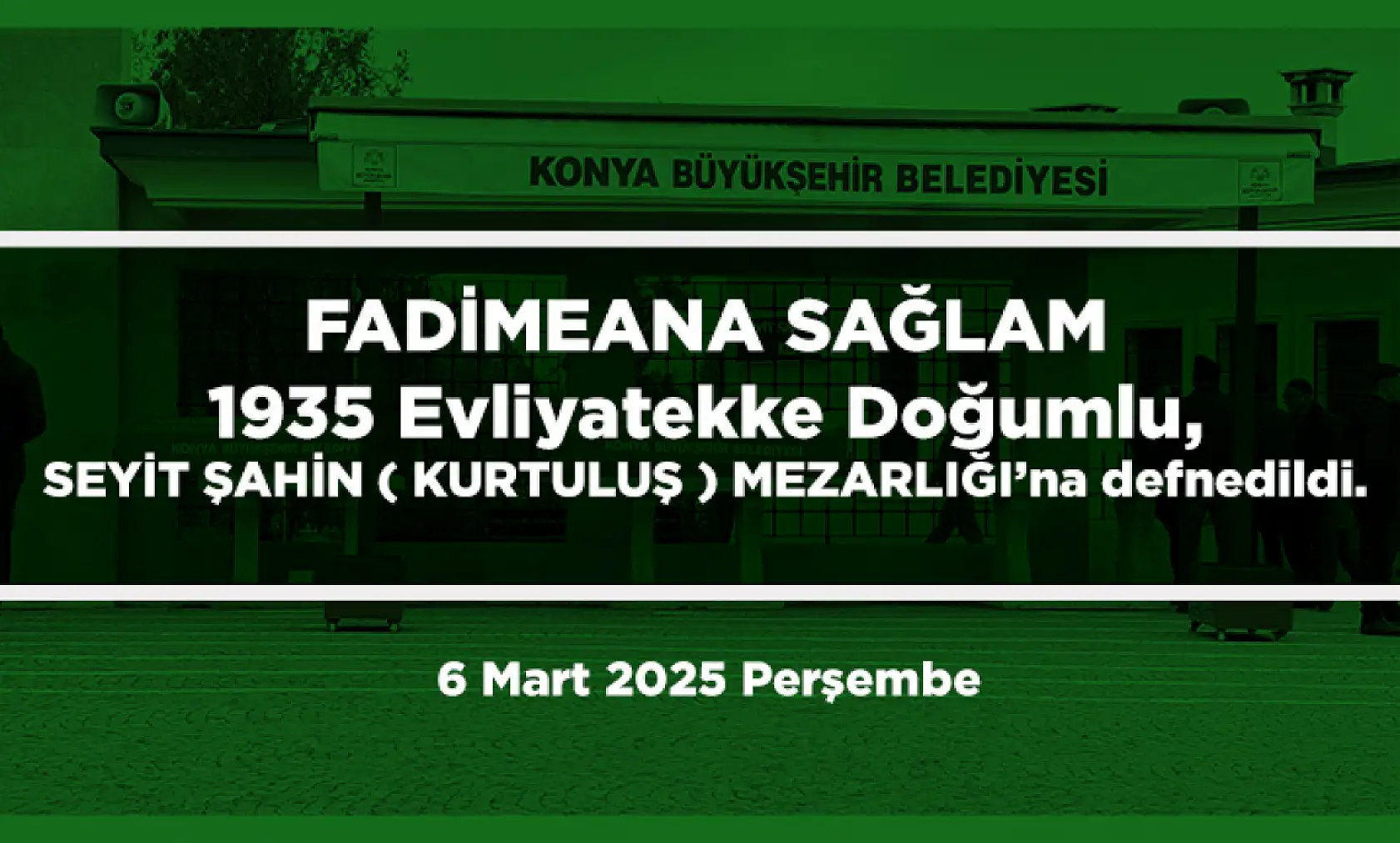 Konya'da Bugün 11 Kişi Son Yolculuğuna Uğurlandı (6 Mart 2025)