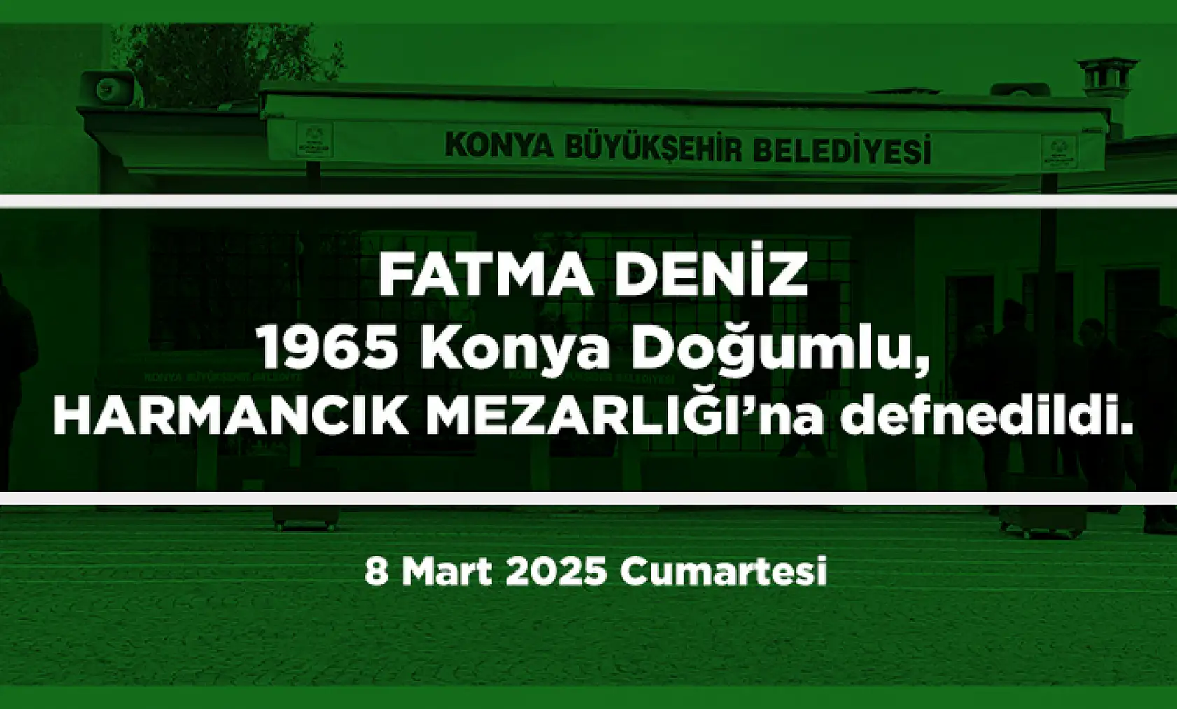 Konya'da Bugün 13 Kişi Toprağa Verildi (8 Mart 2025)