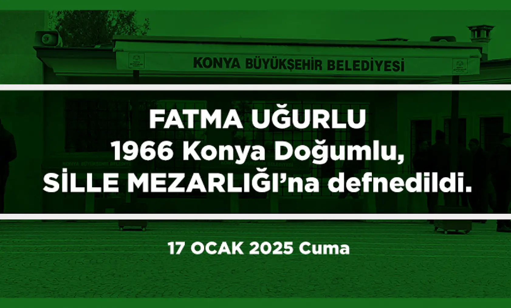 Konya'da Bugün 13 Kişi Toprağa Verildi