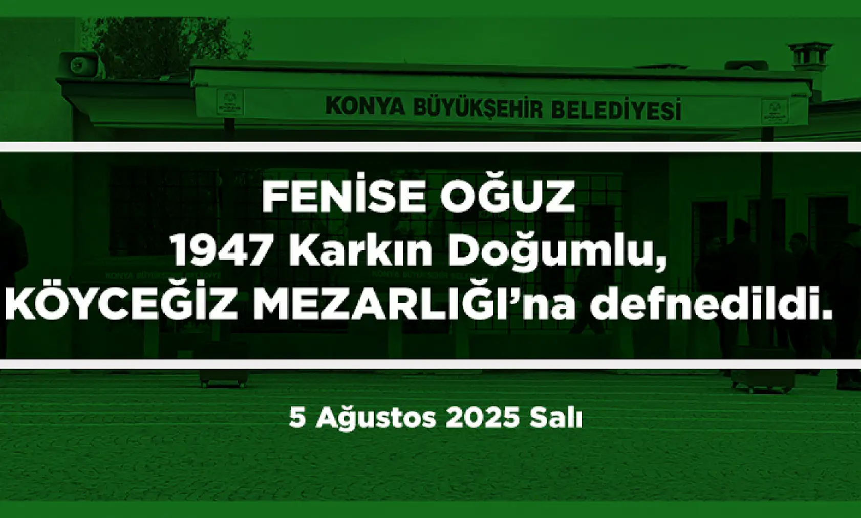 Konya'da Bugün 17 Kişi Toprağa Verildi (05 Ağustos 2025)