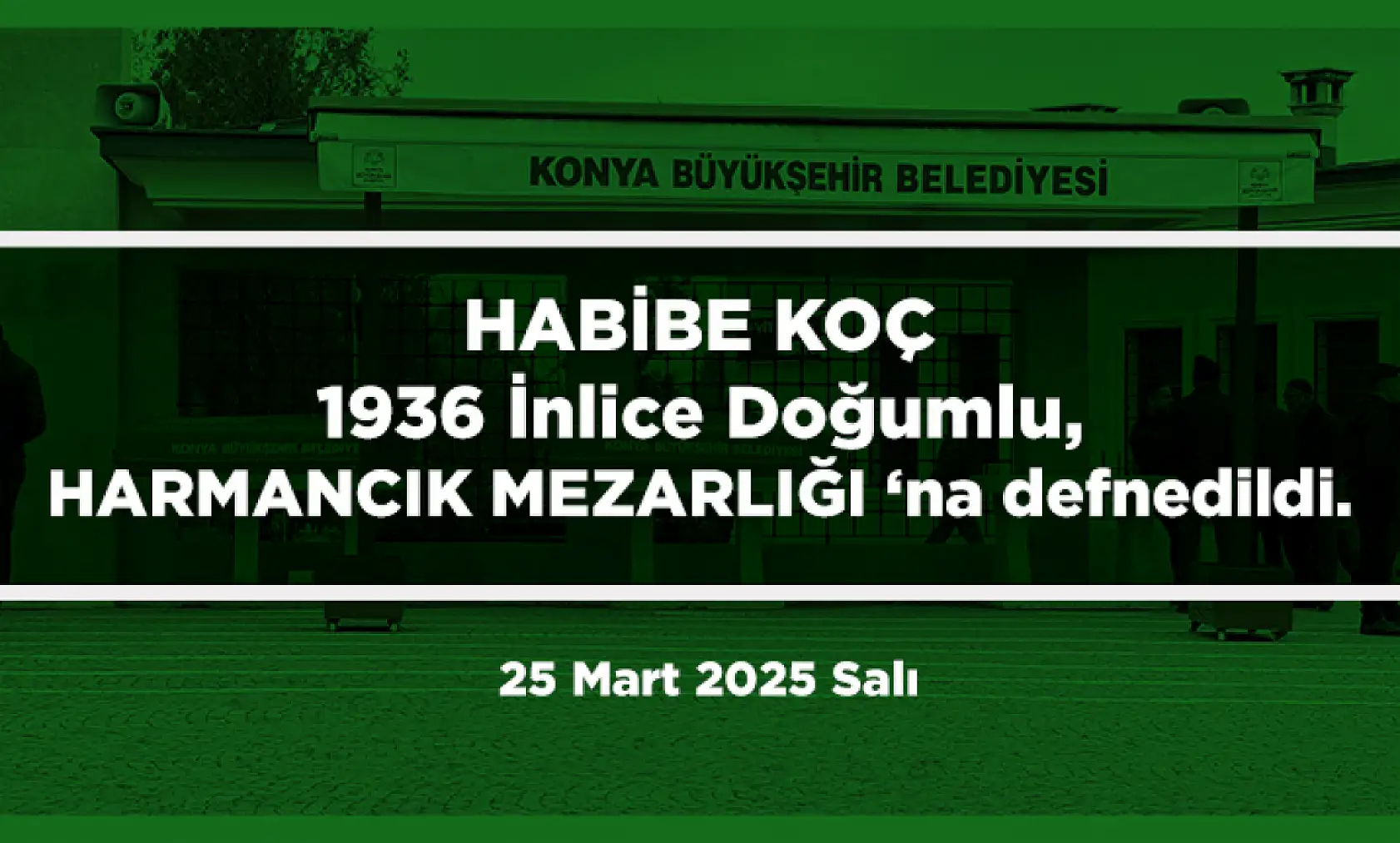 Konya'da Bugün 17 Kişi Toprağa Verildi (25 Mart 2025)