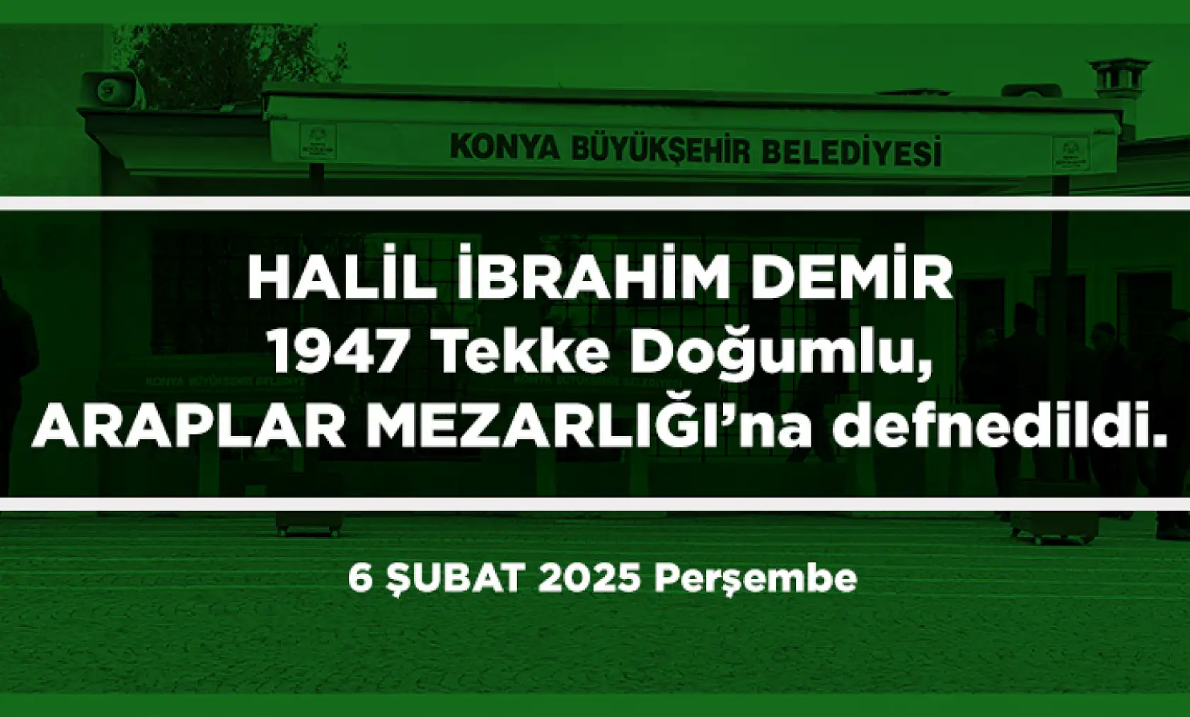 Konya'da Bugün 19 Kişi Toprağa Verildi (06 Şubat 2025)
