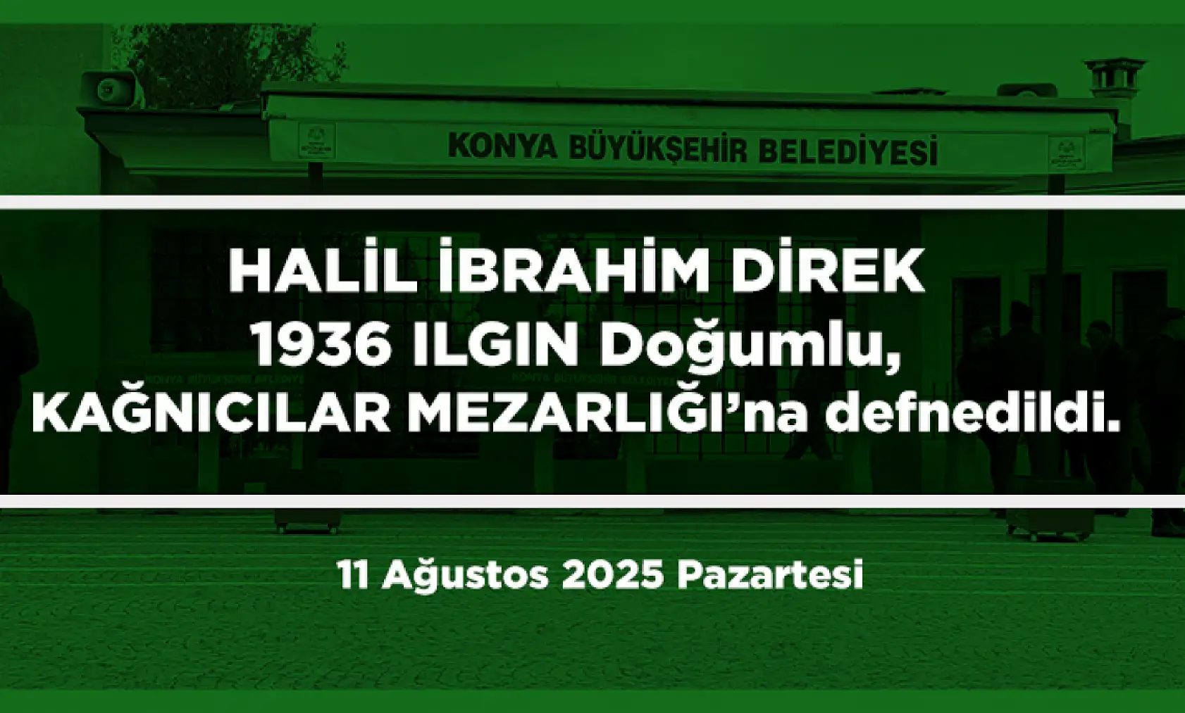 Konya'da 11 Ağustos 2025 Tarihinde Vefat Edenler