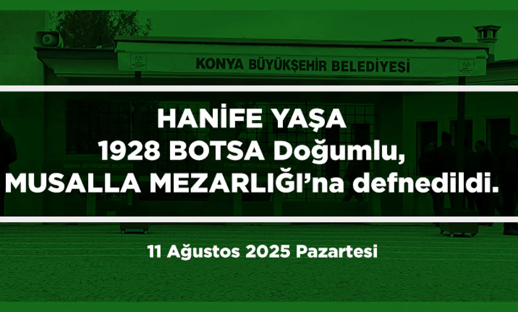 Konya'da 11 Ağustos 2025 Tarihinde Vefat Edenler