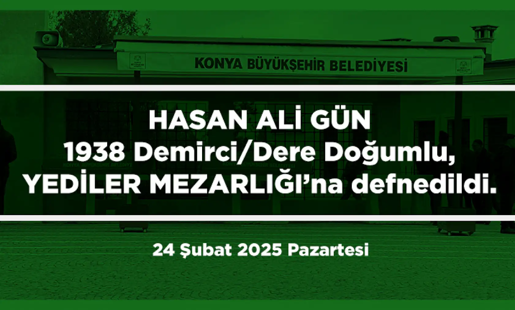 Konya'da 24 Şubat 2025 Tarihinde Vefat Edenler
