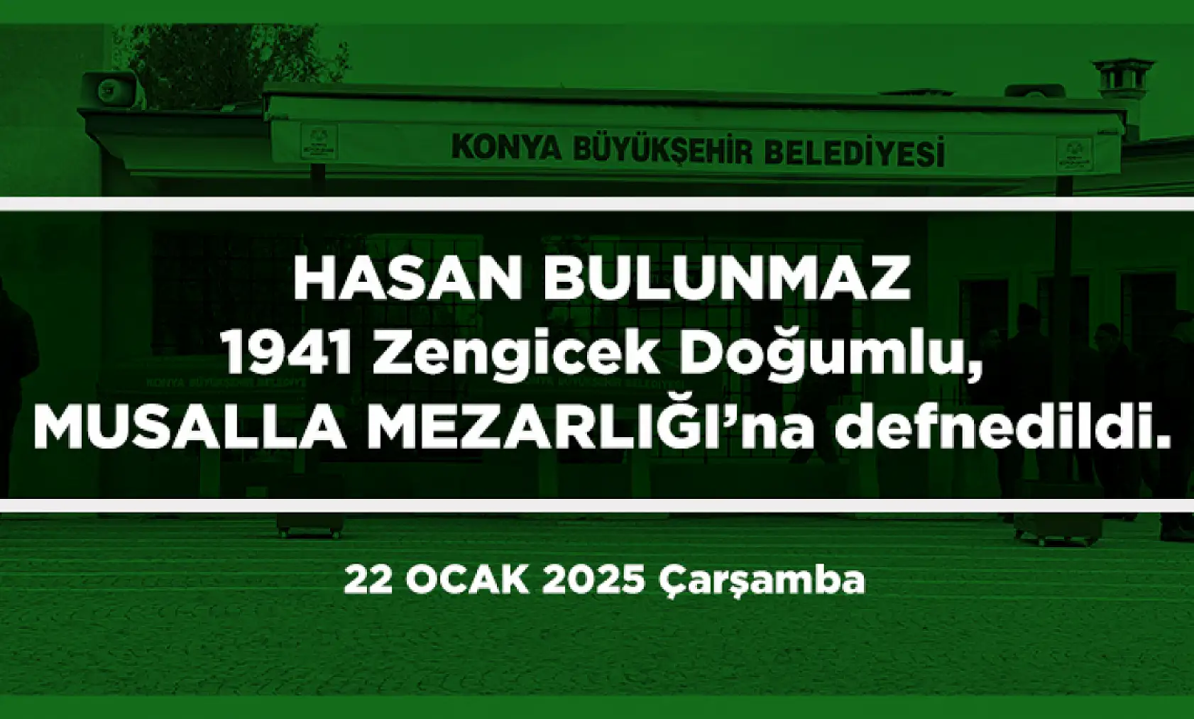 Konya'da Bugün 15 Kişi Toprağa Verildi (22 Ocak 2025)