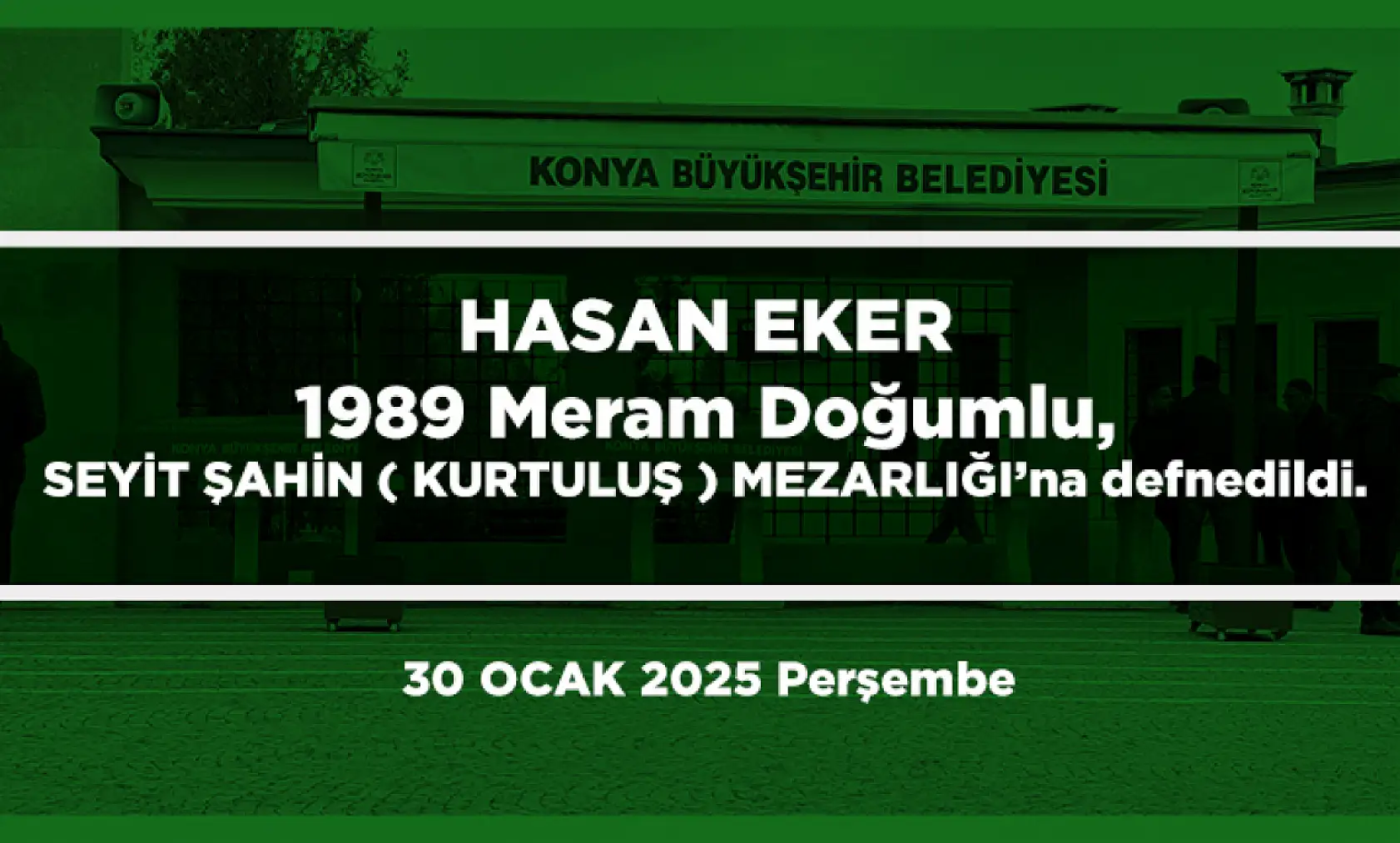 Konya'da 30 Ocak 2025 Tarihinde Vefat Edenler