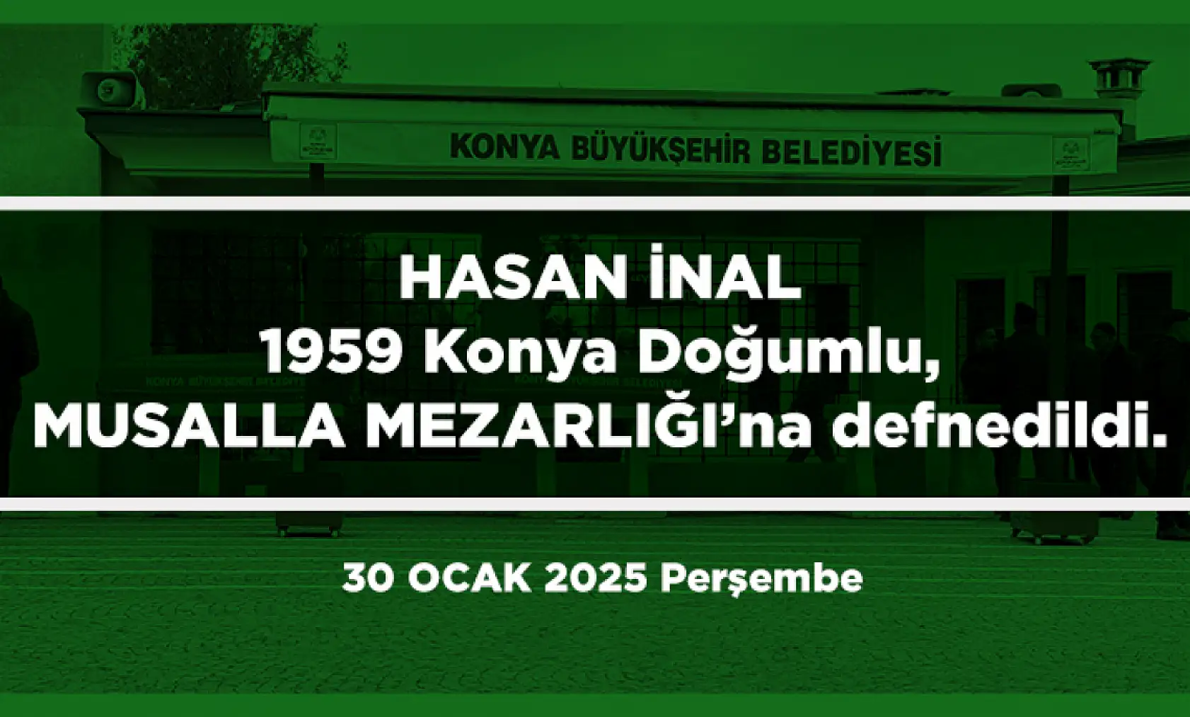 Konya'da 30 Ocak 2025 Tarihinde Vefat Edenler