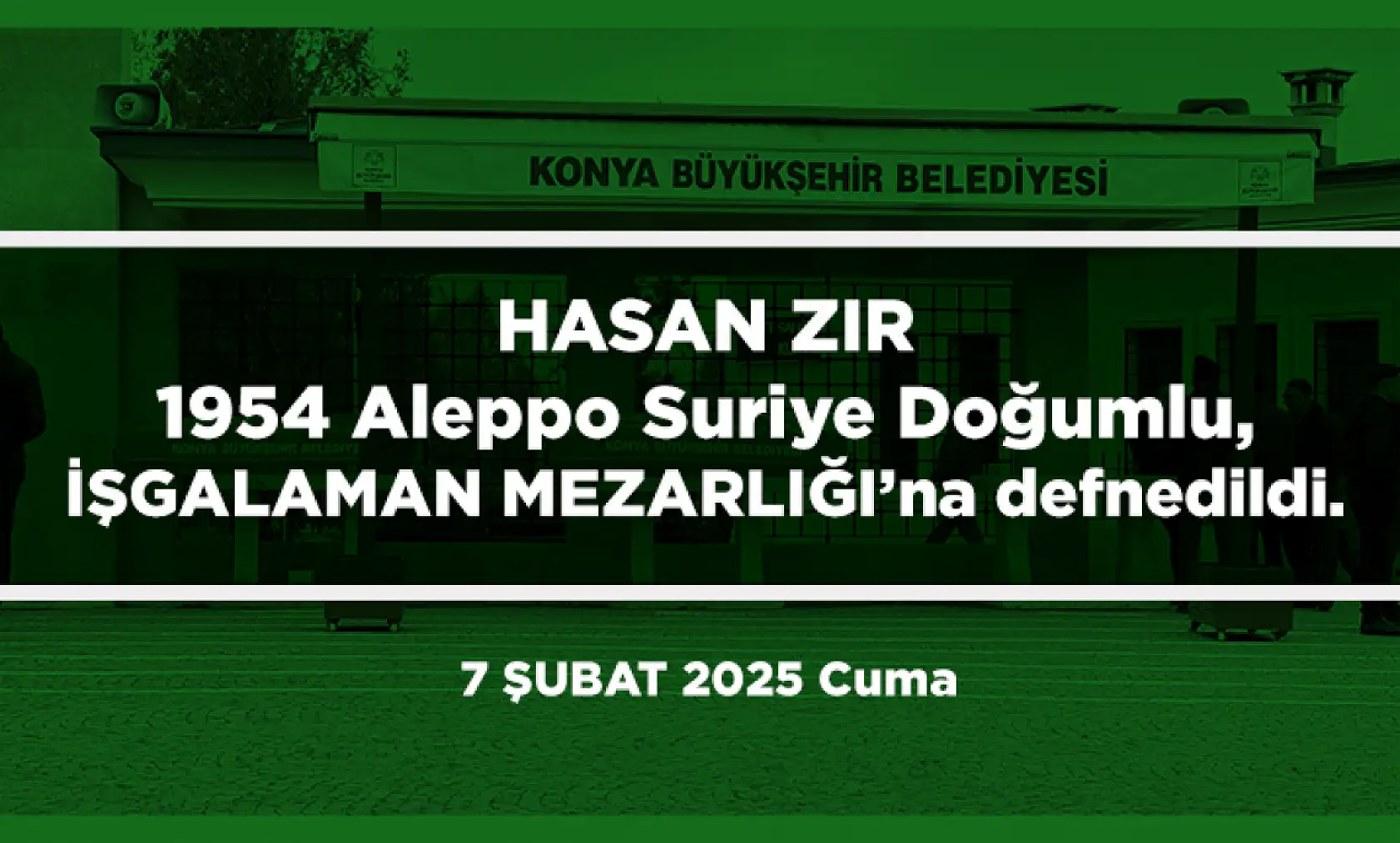 Konya'da Bugün 17 Kişi Toprağa Verildi (07 Şubat 2025)