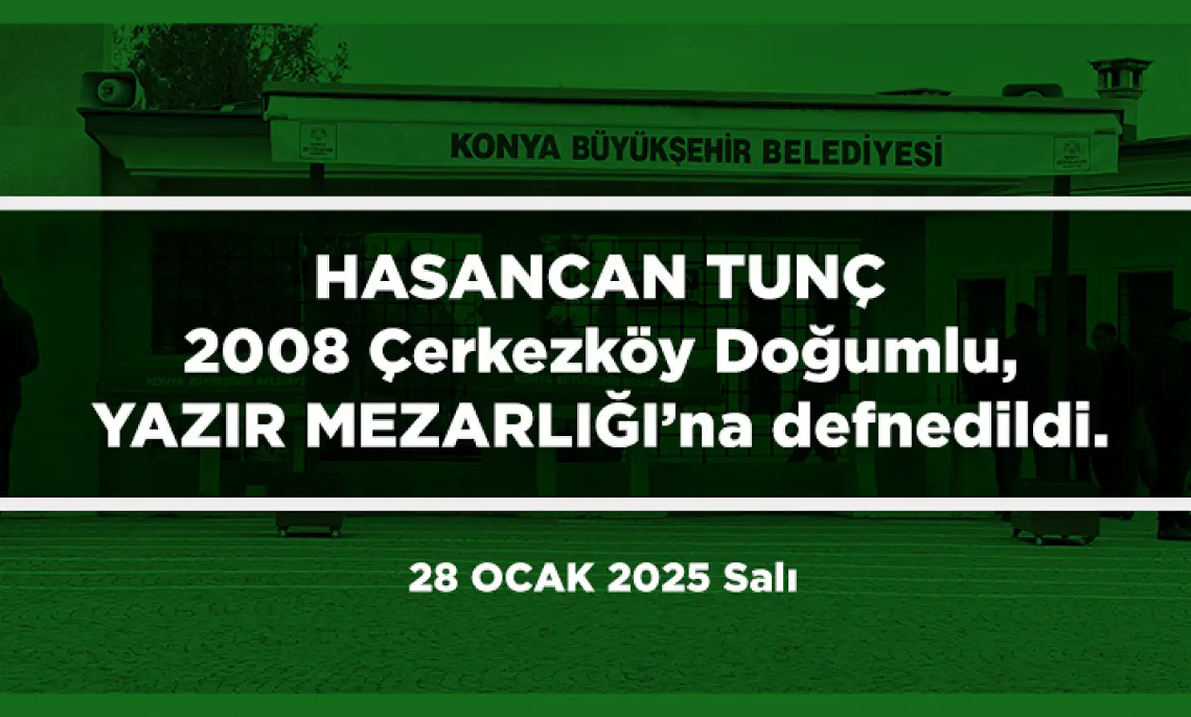 Konya'da Bugün 22 Kişi Toprağa Verildi (28 Ocak 2025)