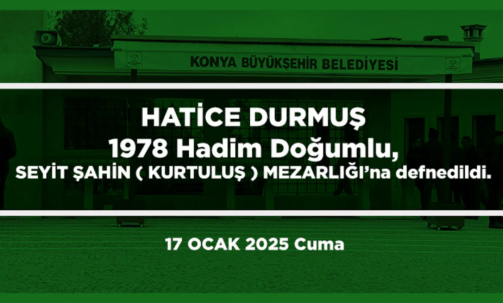 Konya'da Bugün 13 Kişi Toprağa Verildi