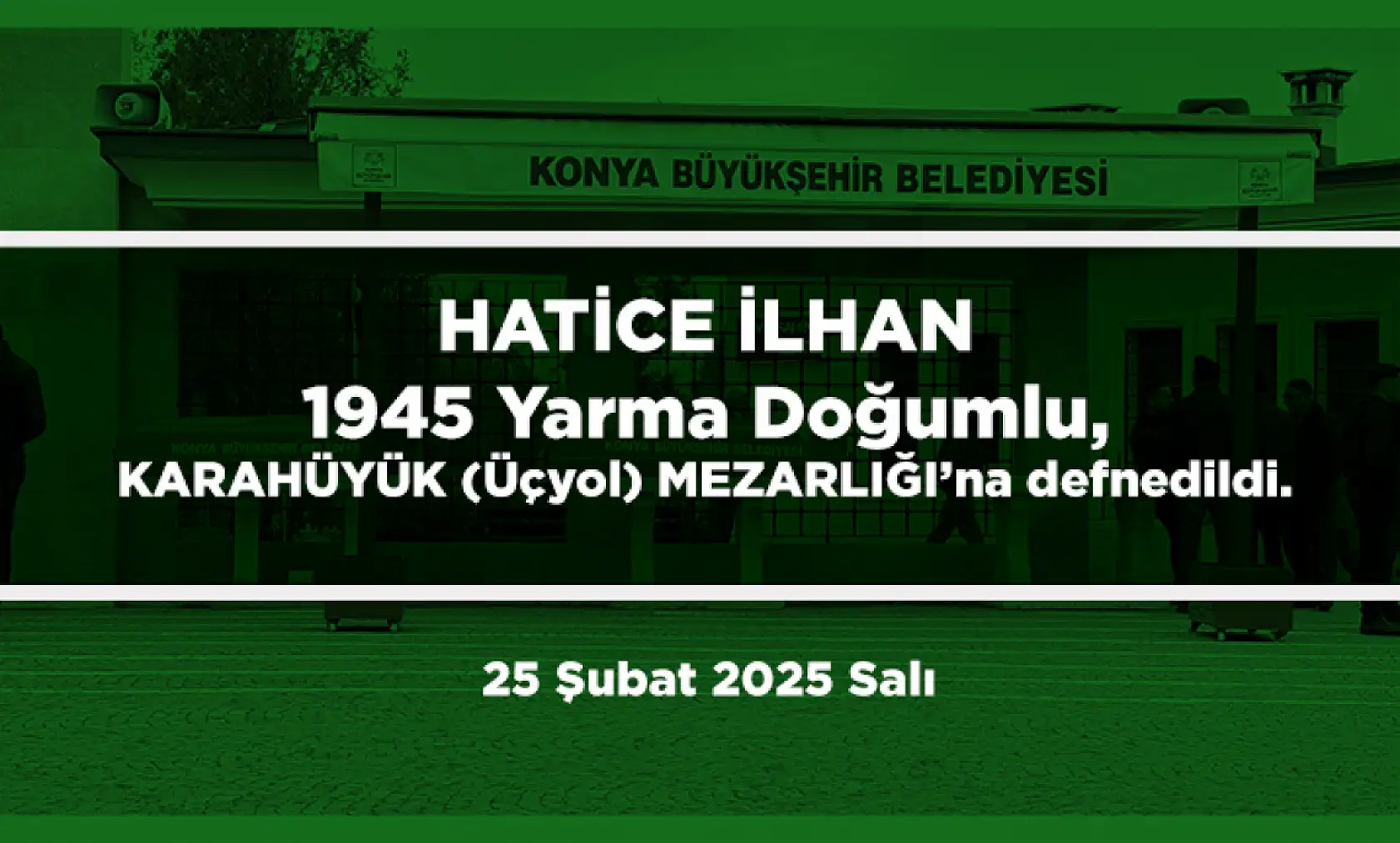 Konya'da Bugün 22 Kişi Toprağa Verildi (25 Şubat 2025)