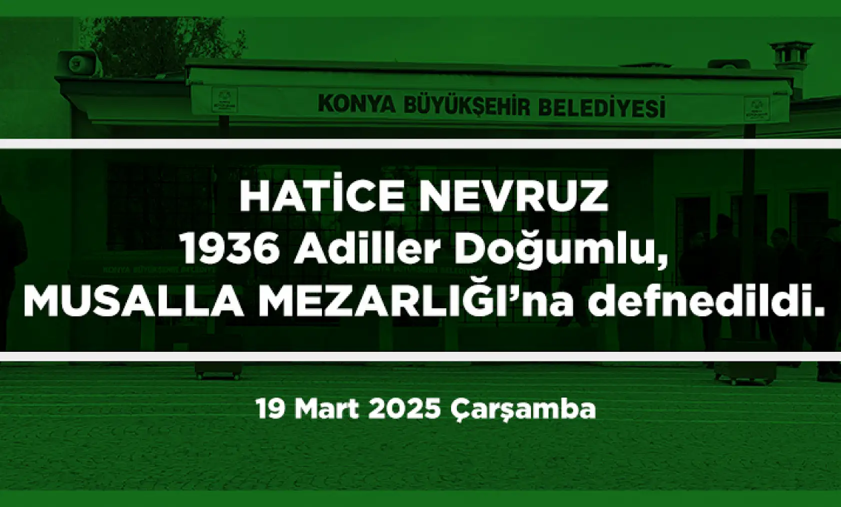 Konya'da Bugün 17 Kişi Toprağa Verildi (19 Mart 2025)