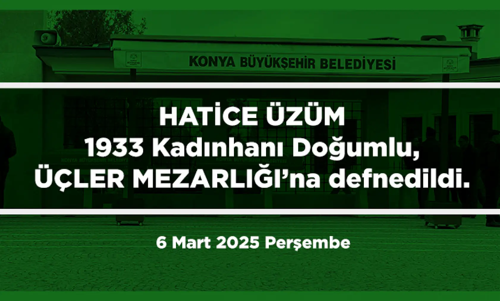 Konya'da Bugün 11 Kişi Son Yolculuğuna Uğurlandı (6 Mart 2025)
