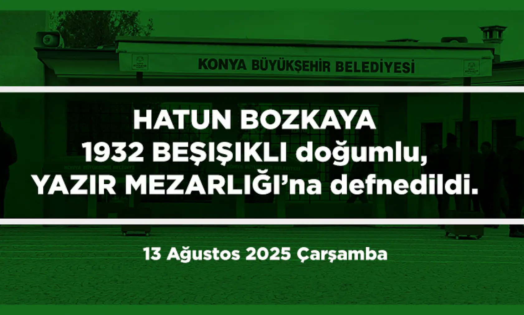 Konya'da Bugün 12 Kişi Toprağa Verildi