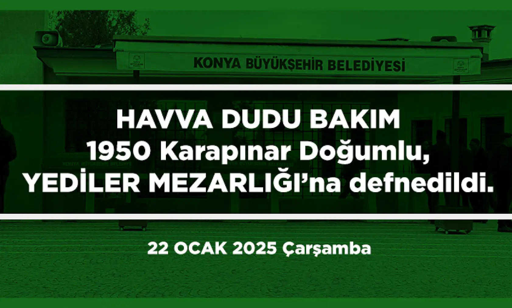 Konya'da Bugün 11 Kişi Son Yolculuğuna Uğurlandı (23 Ocak 2025)