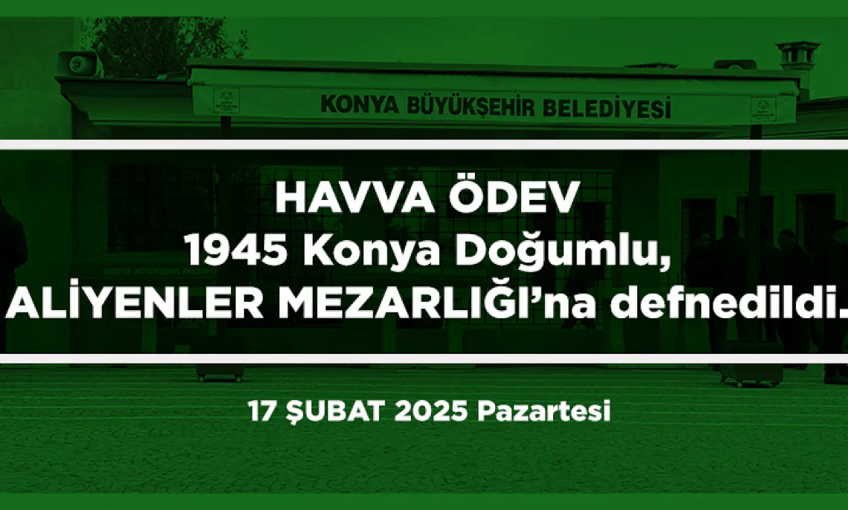 Konya'da Bugün 15 Kişi Toprağa Verildi