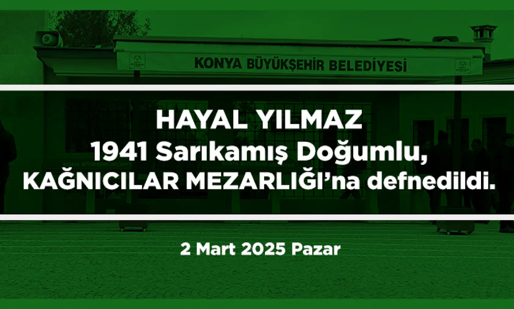 Konya'da Bugün 15 Kişi Toprağa Verildi (02 Mart 2025)