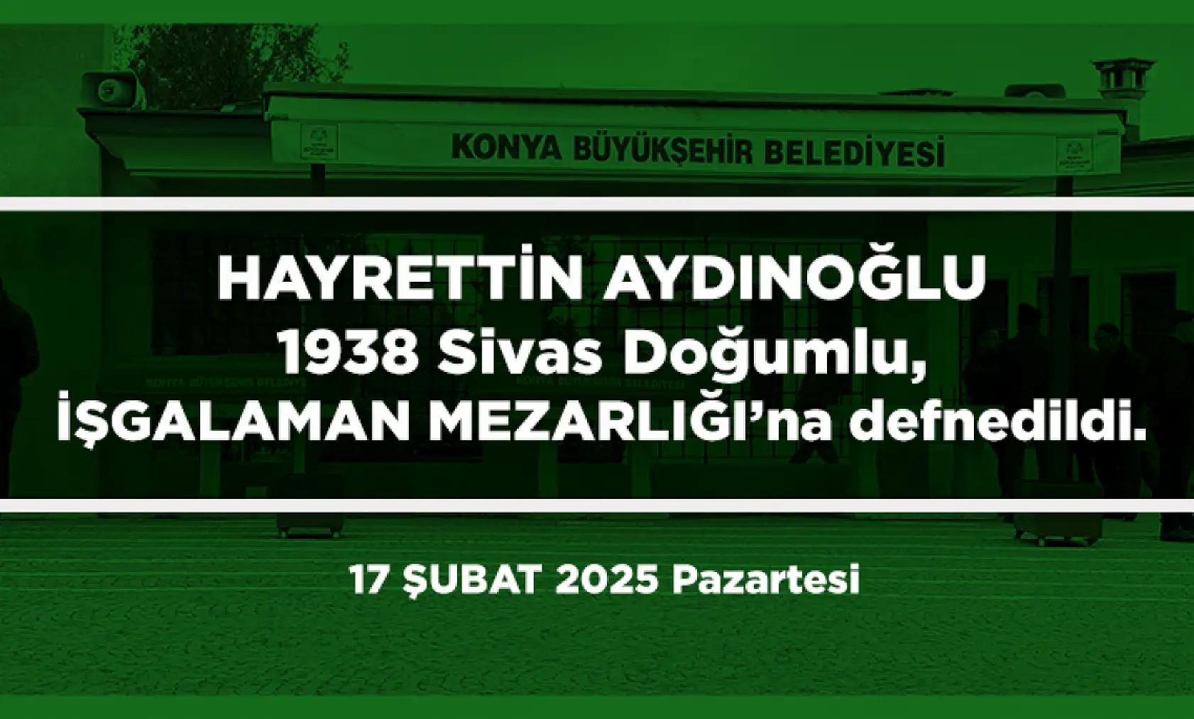 Konya'da Bugün 15 Kişi Toprağa Verildi