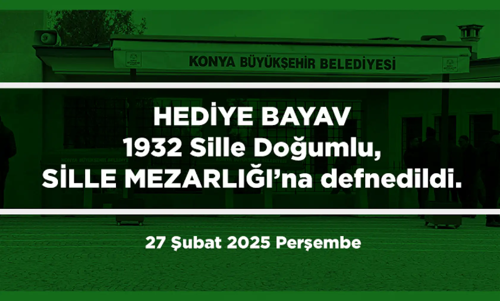 Konya'da 27 Şubat 2025 Tarihinde Vefat Edenler