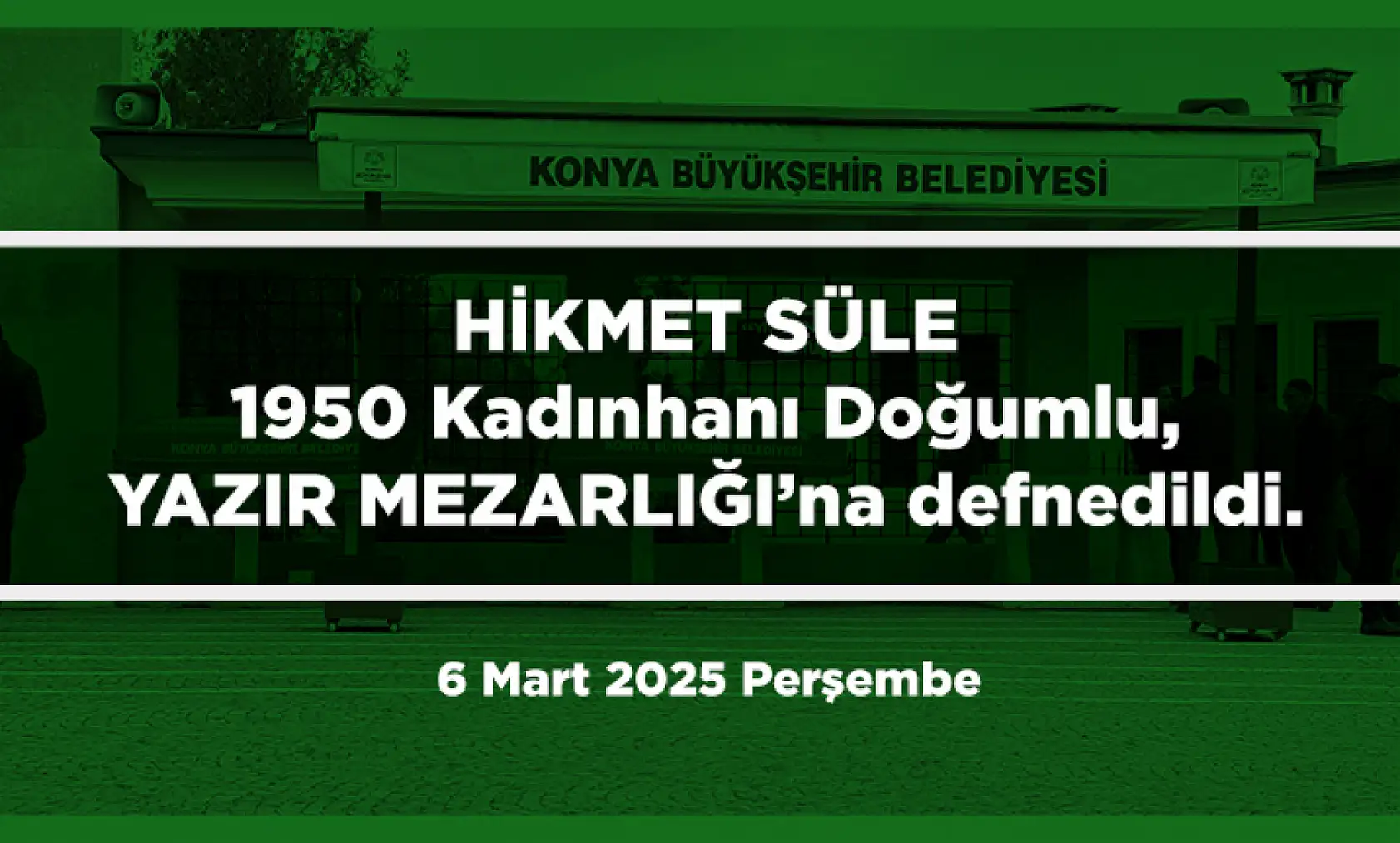 Konya'da Bugün 11 Kişi Son Yolculuğuna Uğurlandı (6 Mart 2025)