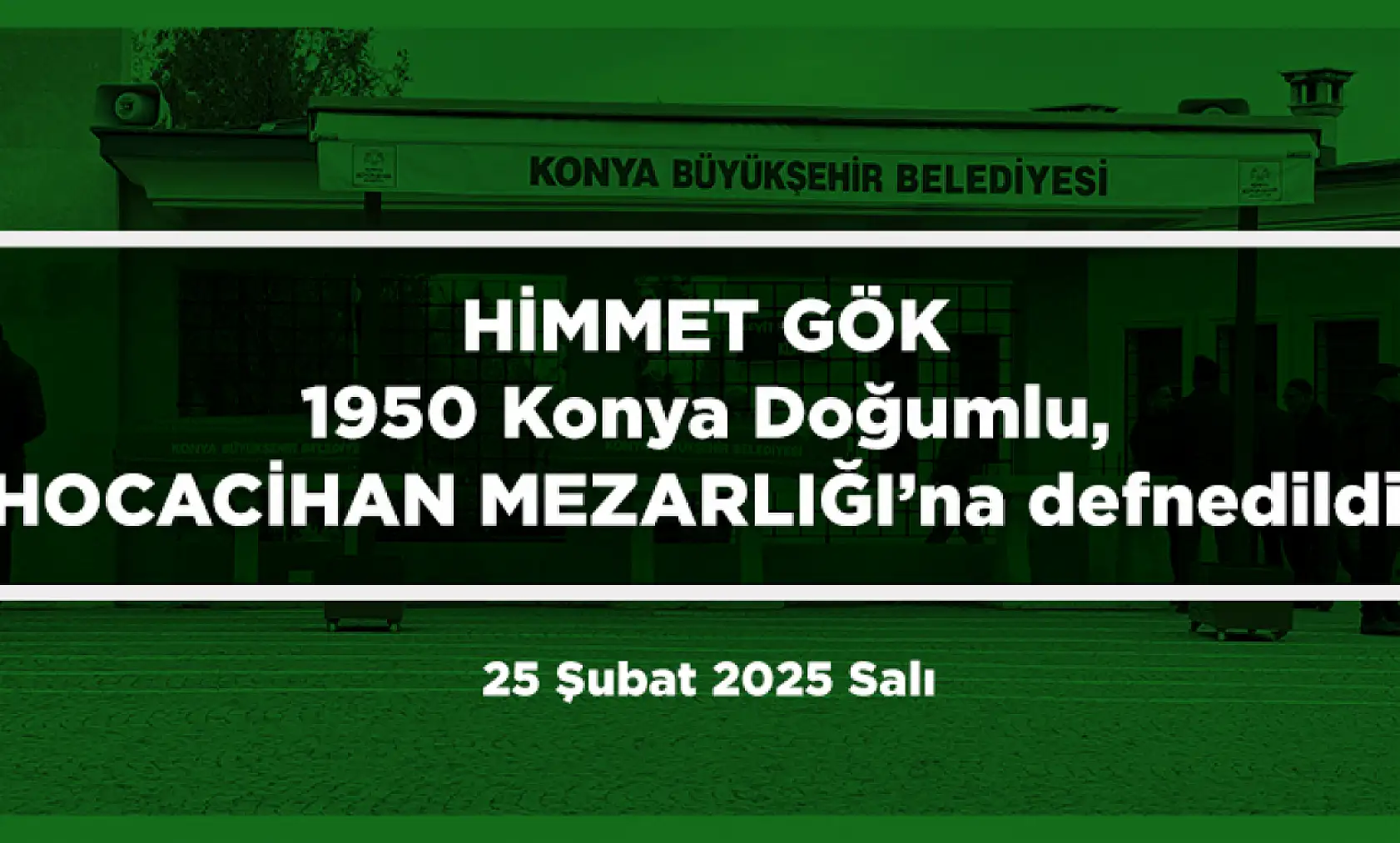 Konya'da Bugün 22 Kişi Toprağa Verildi (25 Şubat 2025)