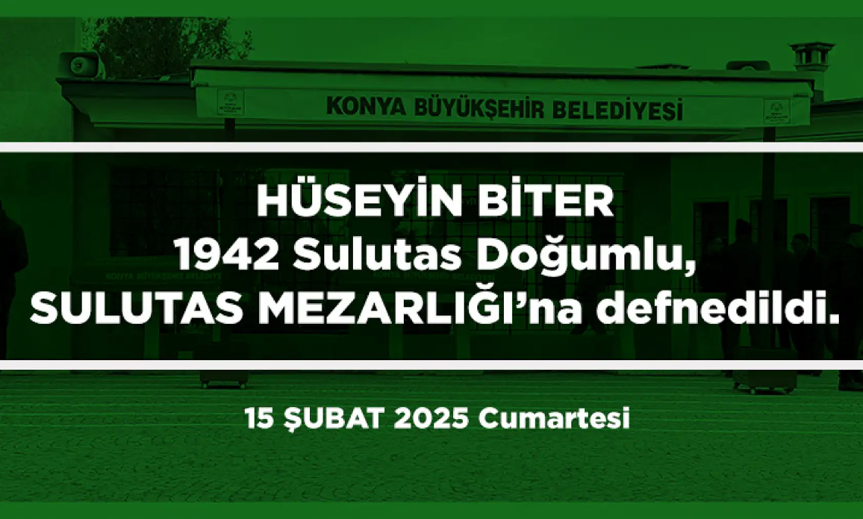 Konya'da 15 Şubat 2025 Tarihinde Vefat Edenler