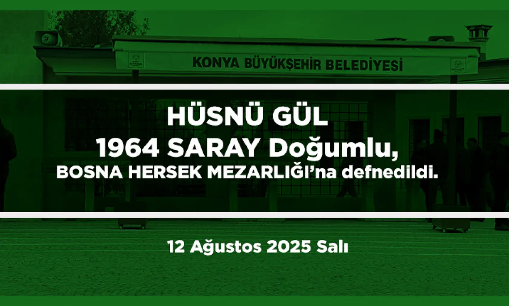 Konya'da Bugün 17 Kişi Toprağa Verildi (12 Ağustos 2025)