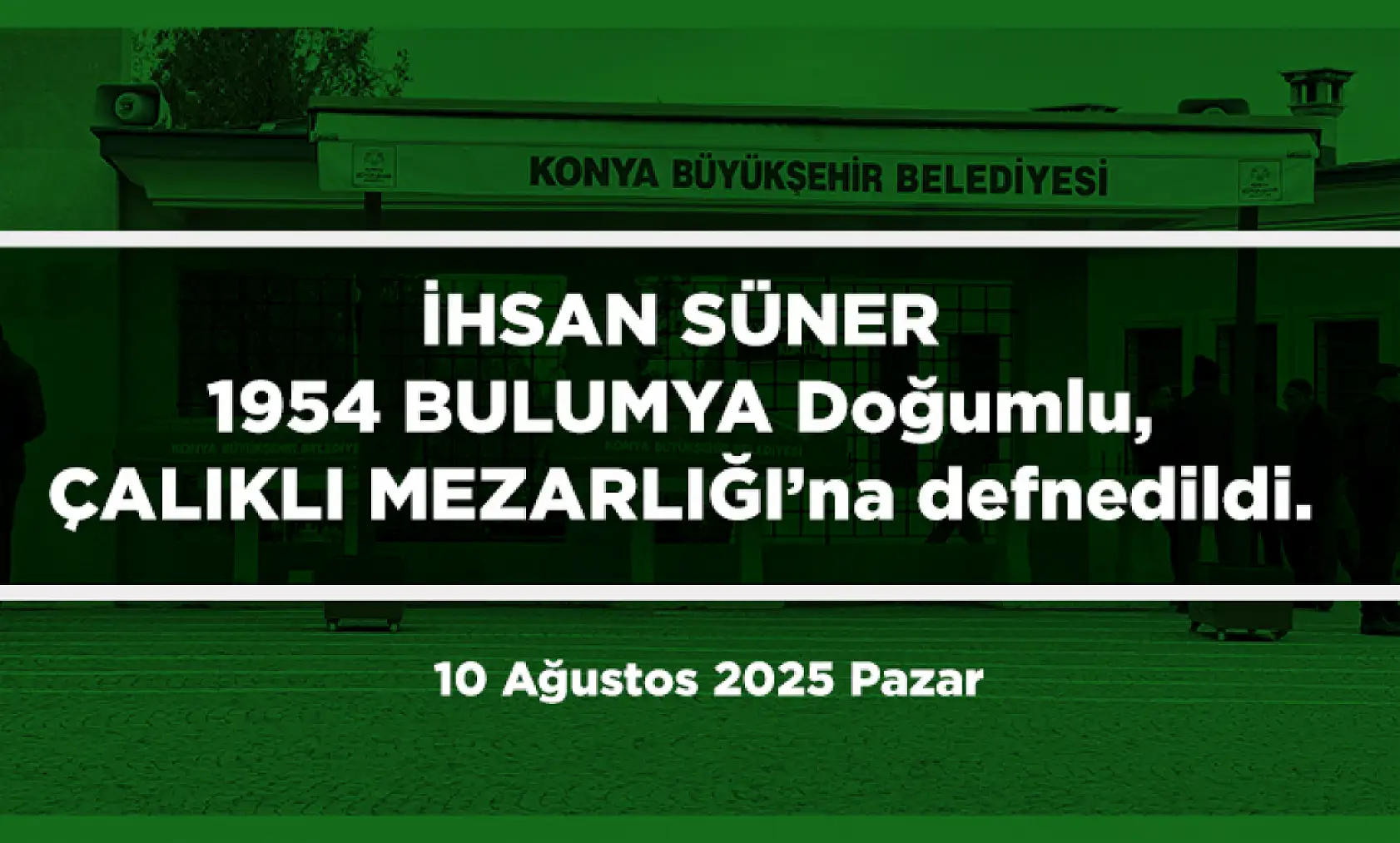 Konya'da Bugün 15 Kişi Toprağa Verildi