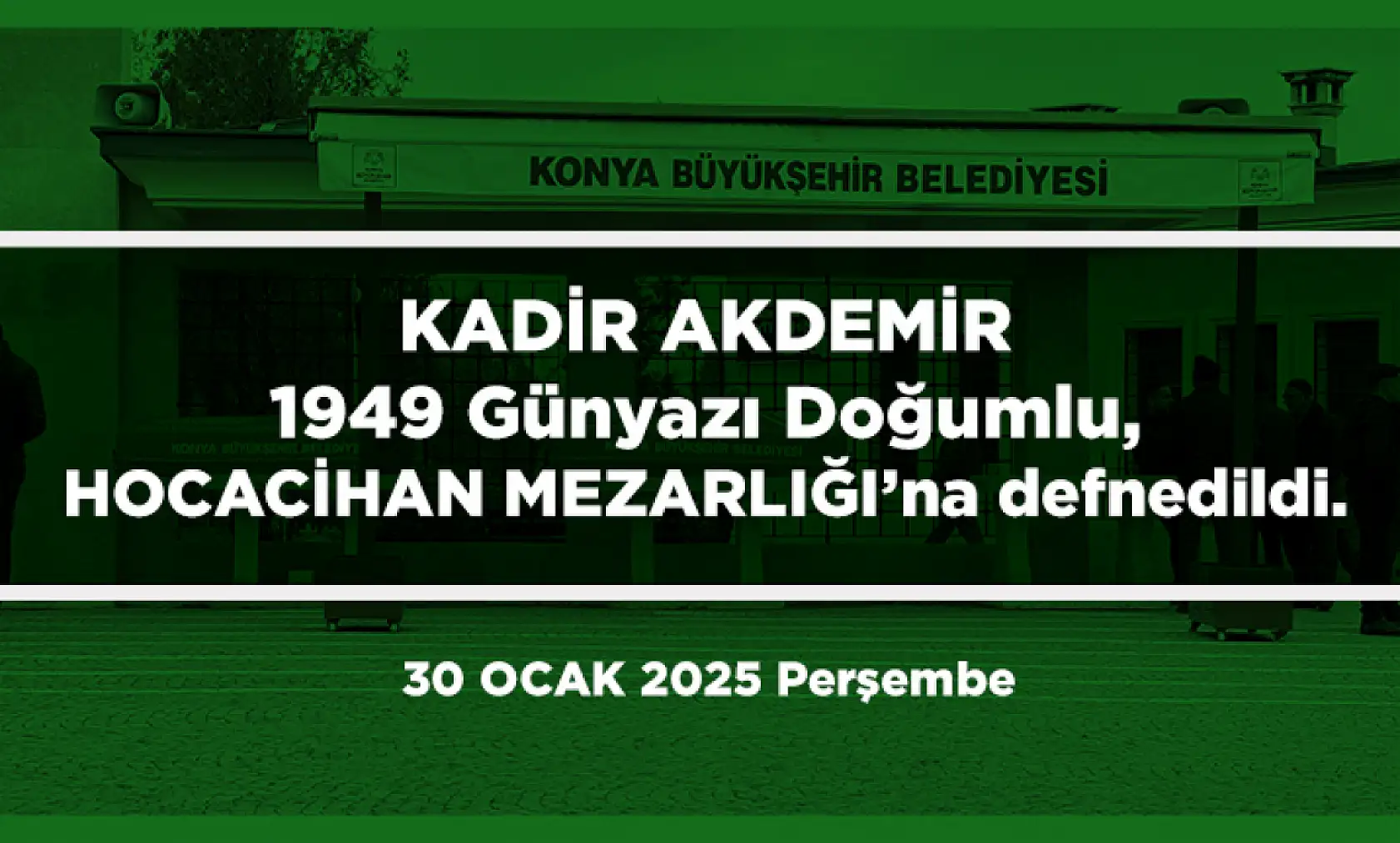 Konya'da 30 Ocak 2025 Tarihinde Vefat Edenler