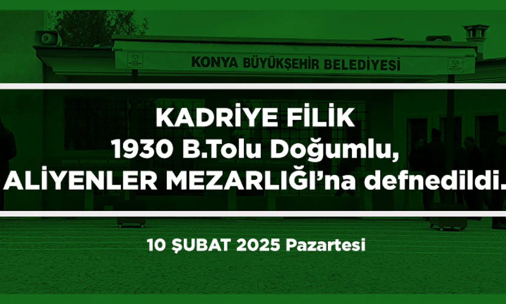 Konya'da Bugün 13 Kişi Toprağa Verildi (10 Şubat 2025)