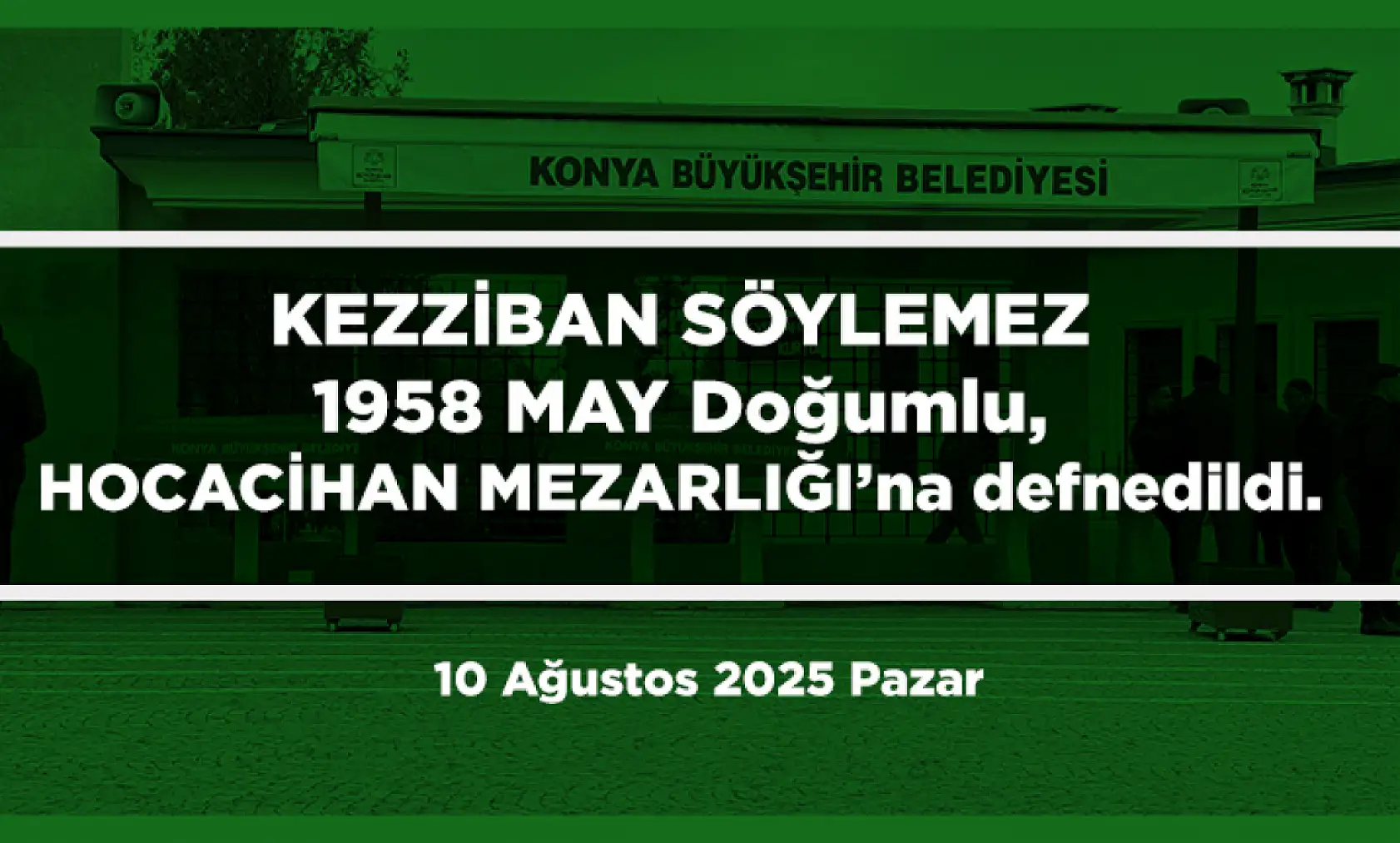 Konya'da Bugün 15 Kişi Toprağa Verildi
