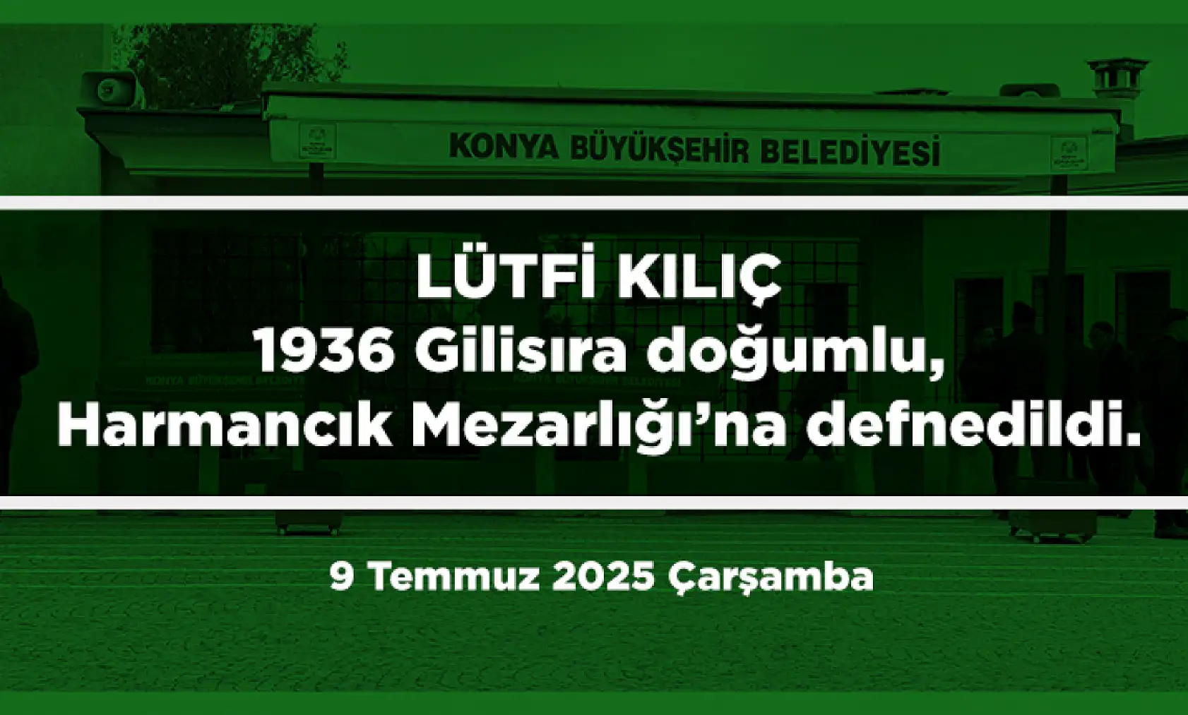 Konya'da 9 Temmuz 2025 Tarihinde Vefat Edenler