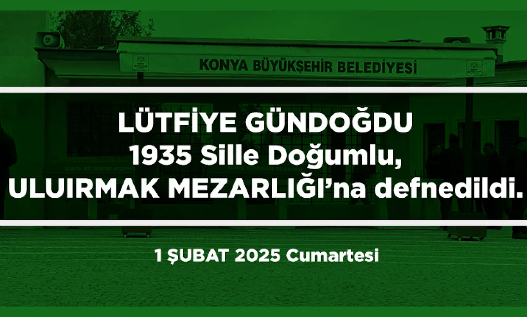 Konya'da Bugün 15 Kişi Toprağa Verildi (01 Şubat 2025)
