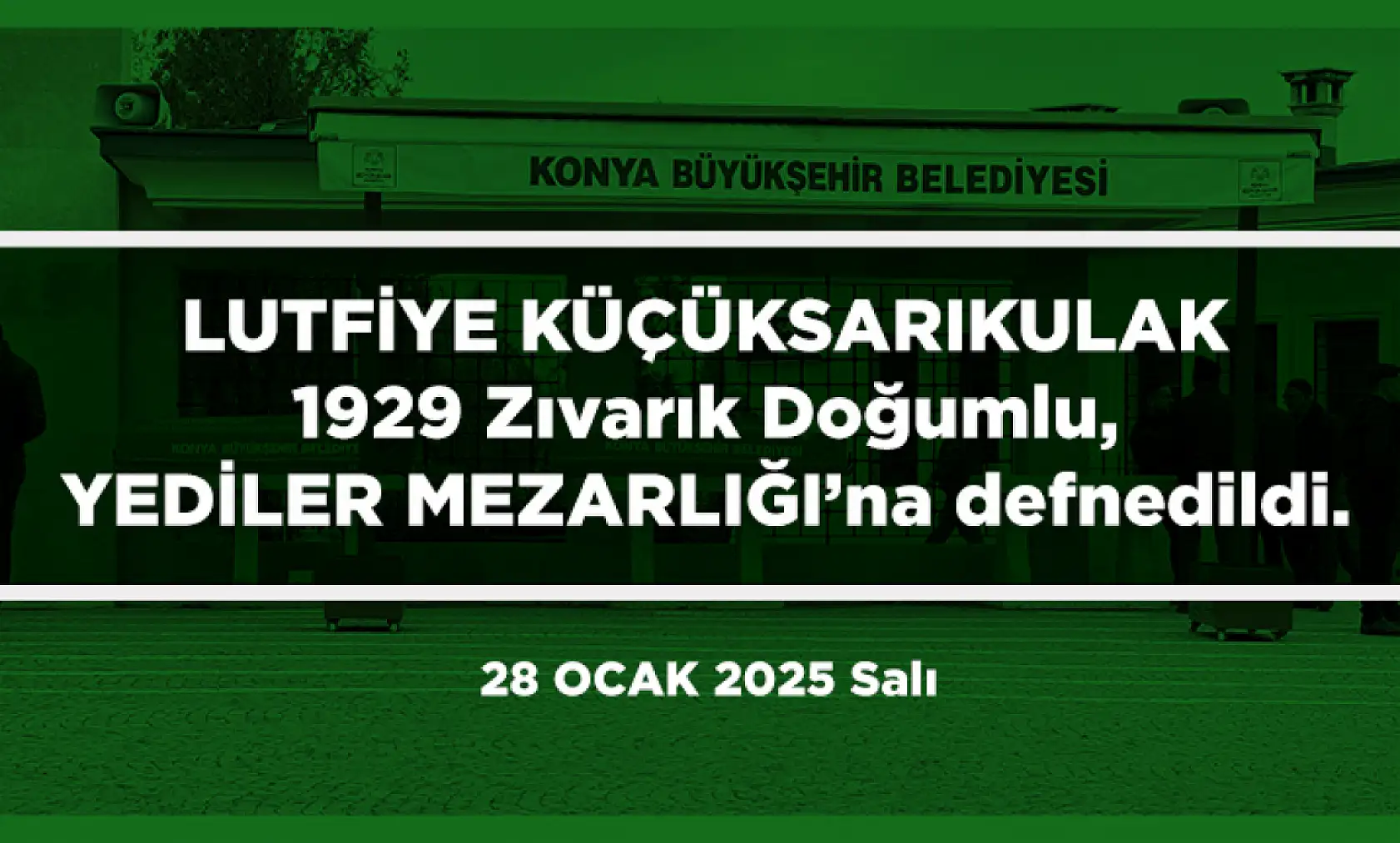 Konya'da Bugün 22 Kişi Toprağa Verildi (28 Ocak 2025)