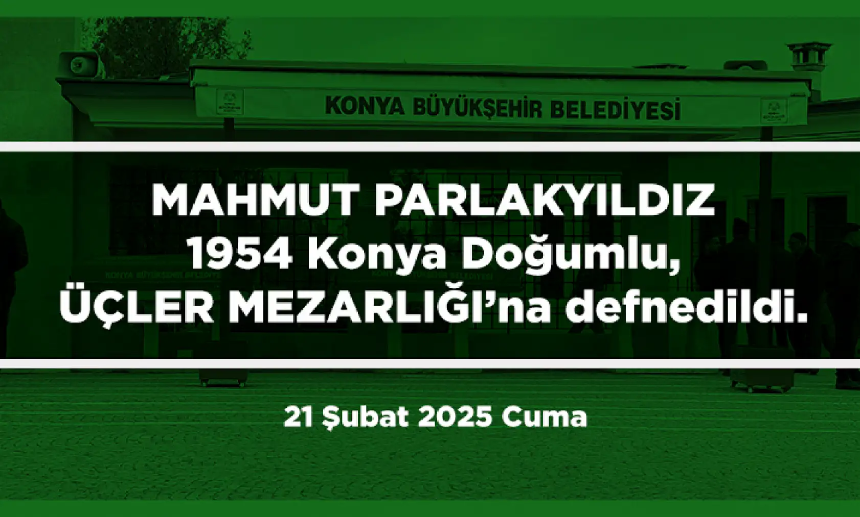 Konya'da Bugün 15 Kişi Toprağa Verildi