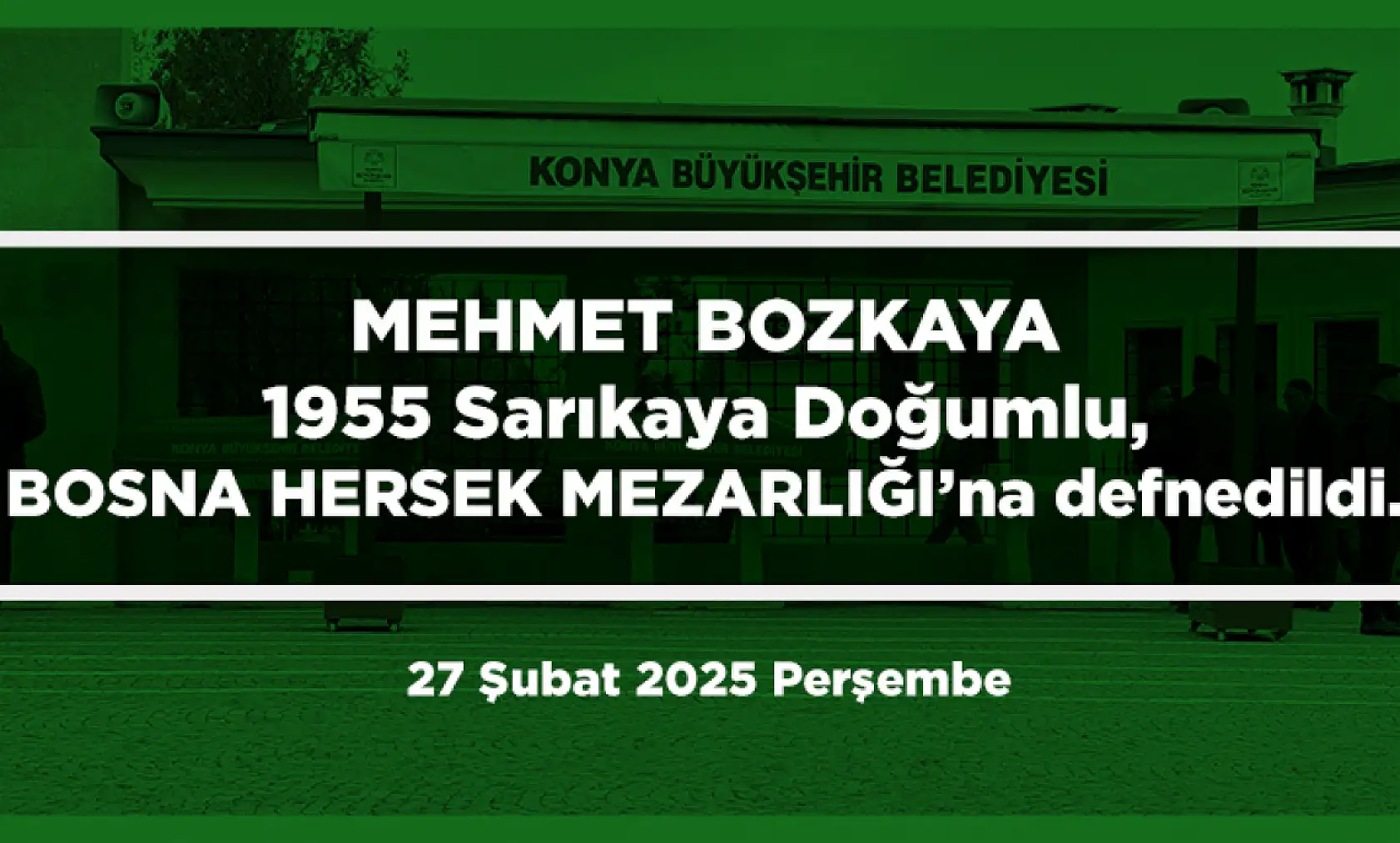 Konya'da 27 Şubat 2025 Tarihinde Vefat Edenler