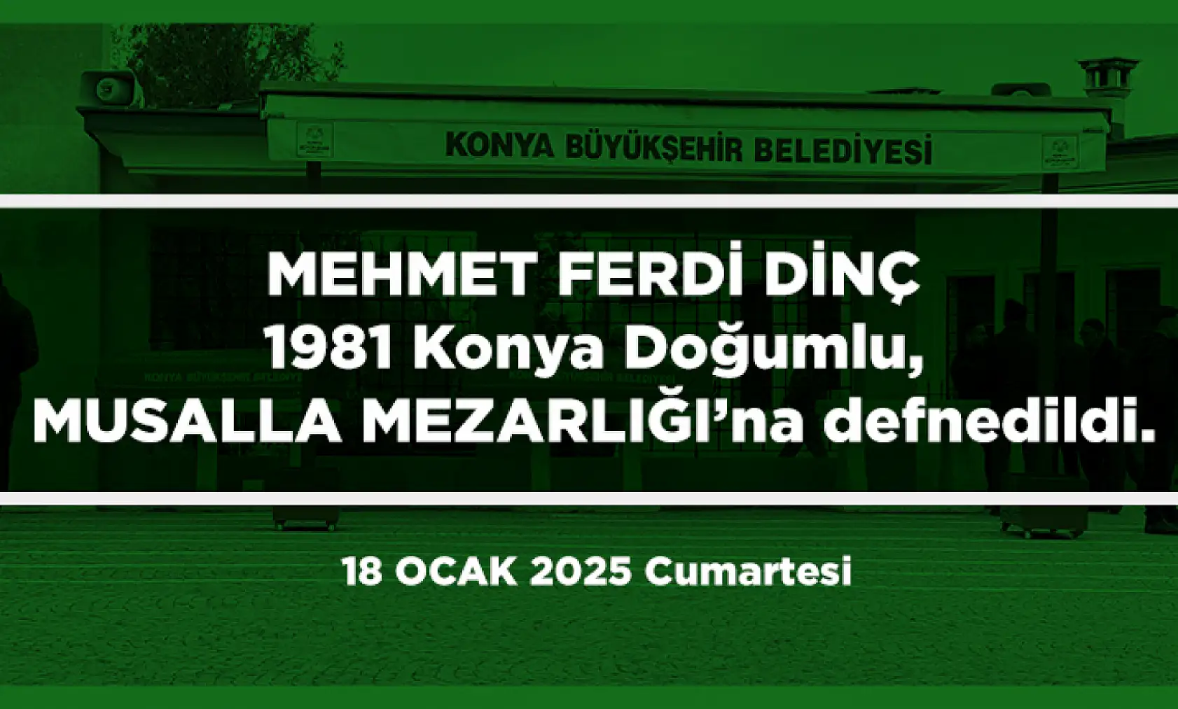 Konya'da Bugün 20 Kişi Toprağa Verildi