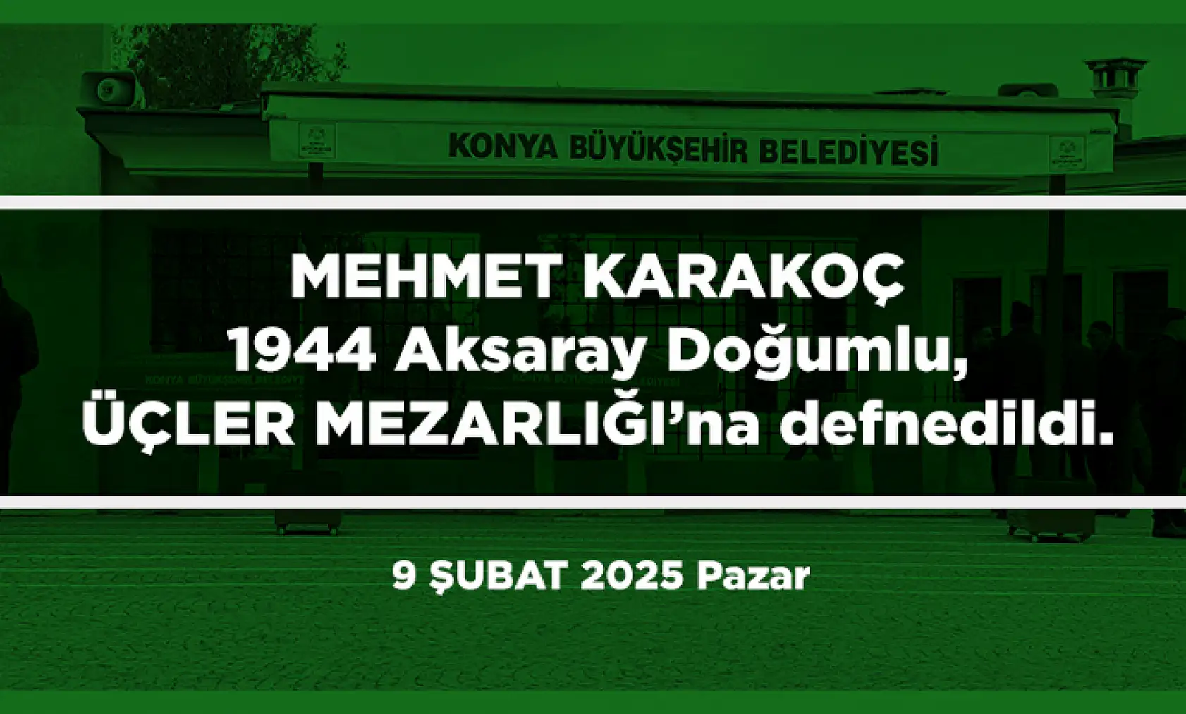 Konya'da Bugün 9 Kişi Toprağa Verildi (09 Şubat 2025)