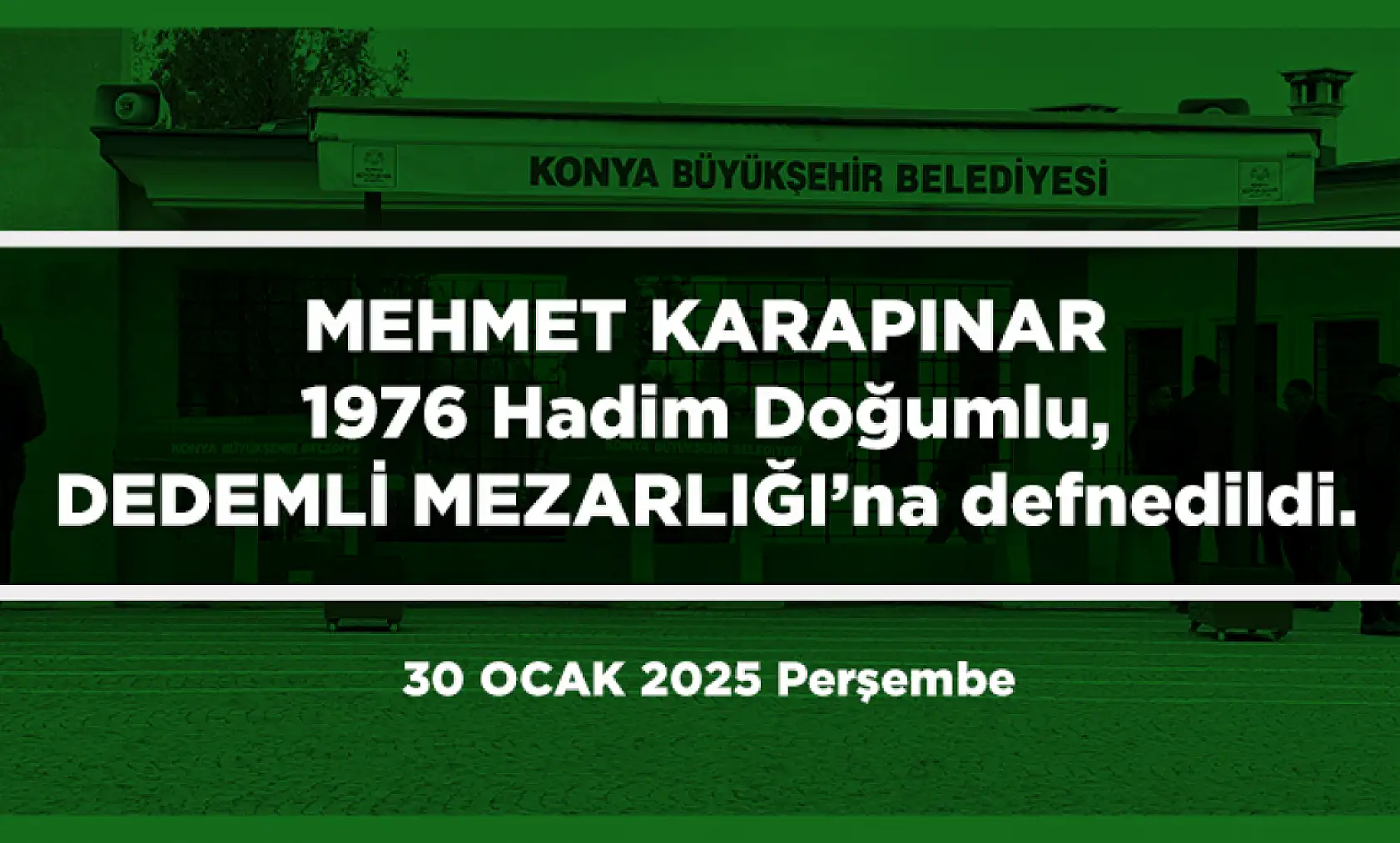 Konya'da 30 Ocak 2025 Tarihinde Vefat Edenler