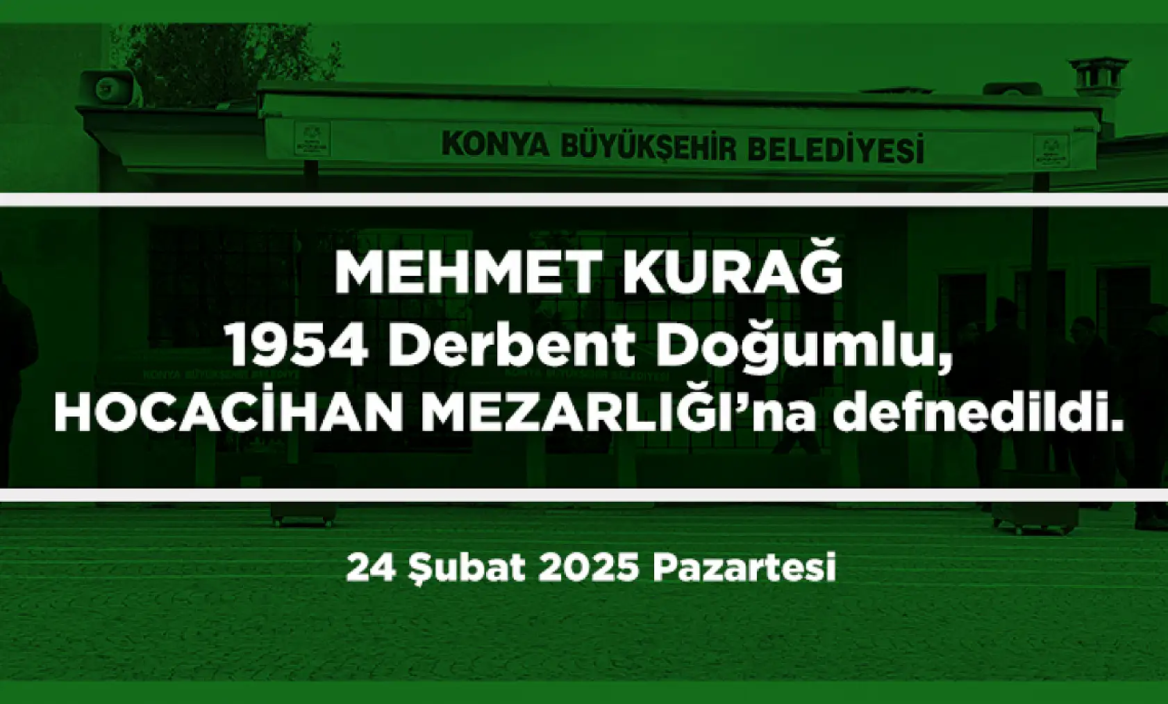 Konya'da 24 Şubat 2025 Tarihinde Vefat Edenler