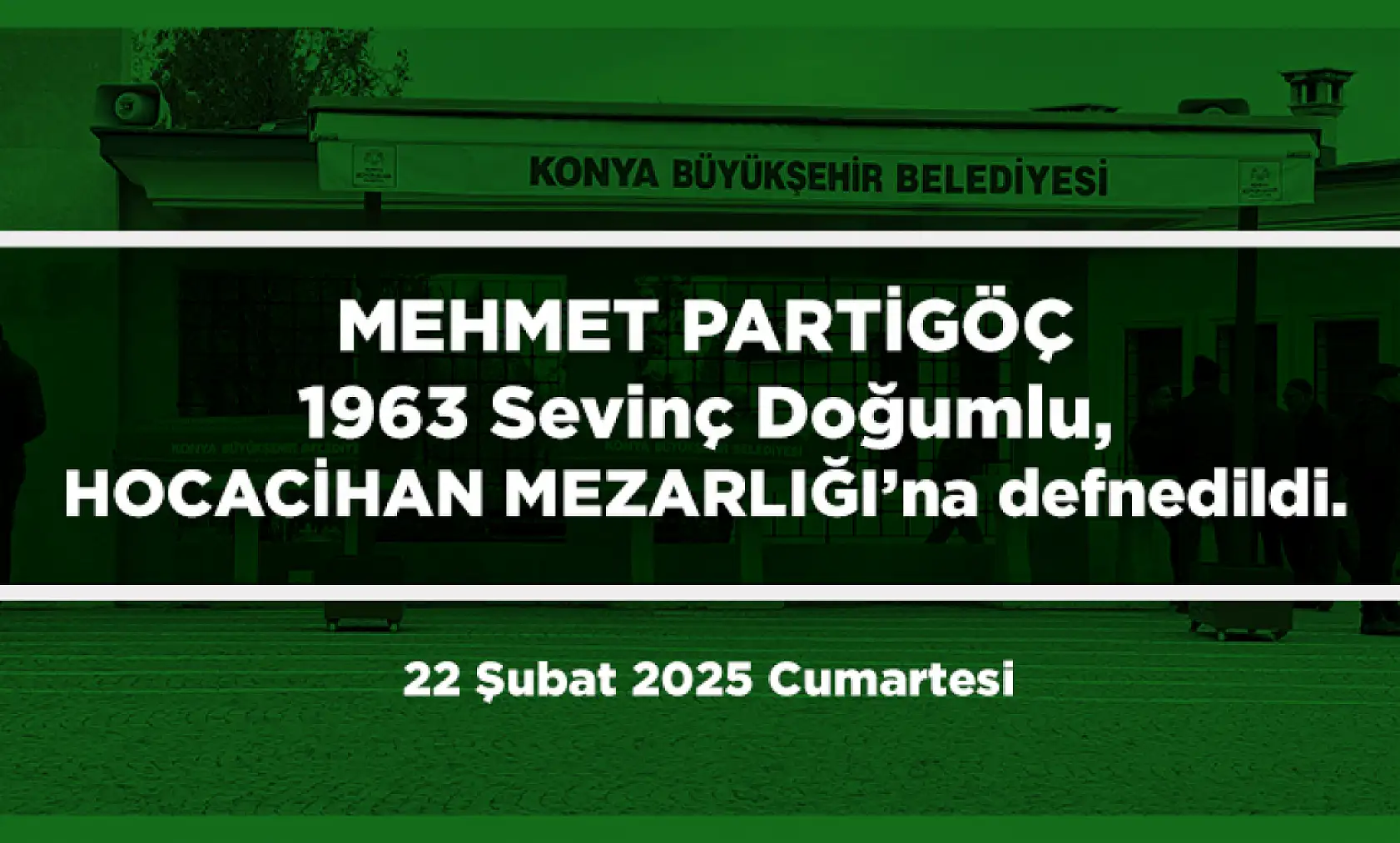 Konya'da Bugün 22 Kişi Toprağa Verildi