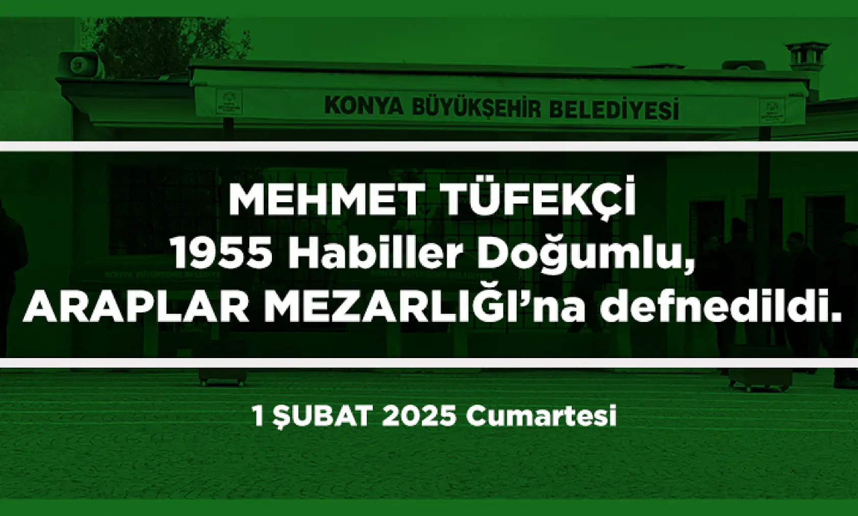 Konya'da Bugün 15 Kişi Toprağa Verildi (01 Şubat 2025)