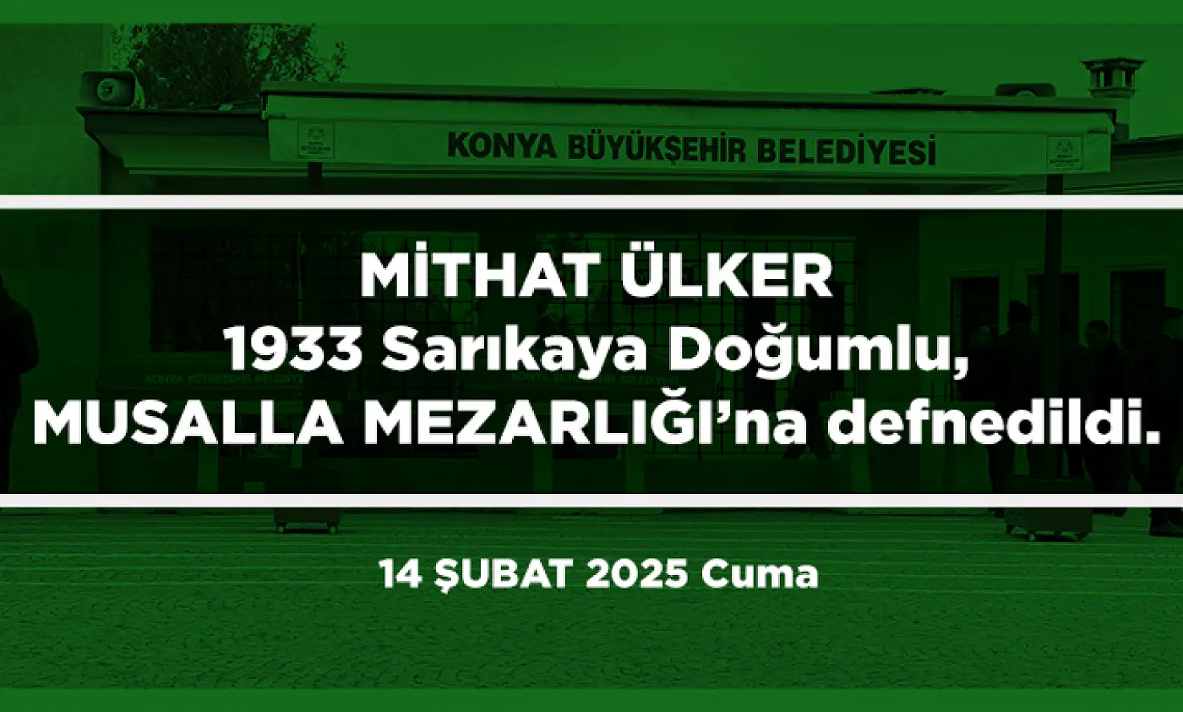 Konya'da 14 Şubat 2025 Tarihinde Vefat Edenler