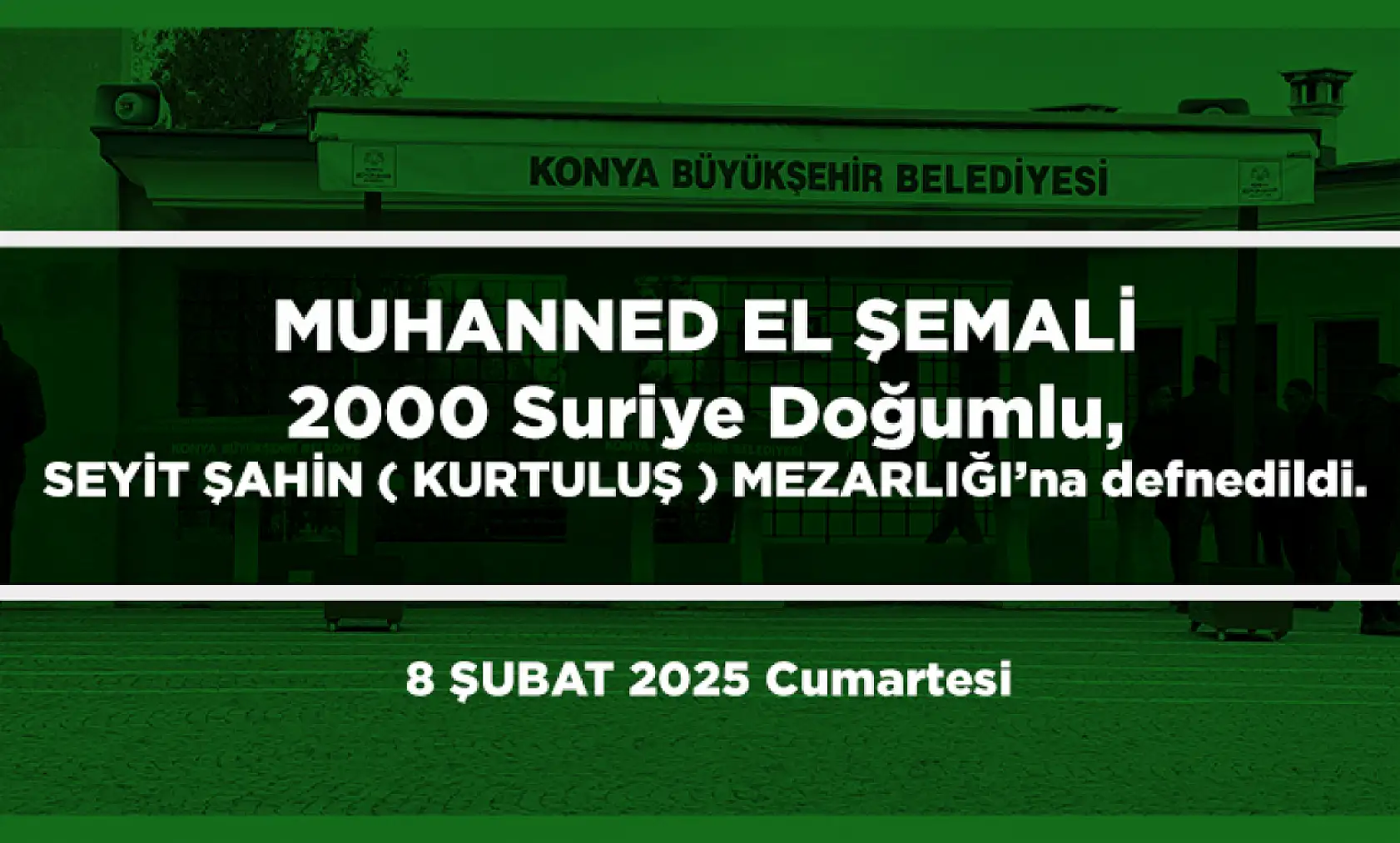 Konya'da Bugün 13 Kişi Toprağa Verildi (08 Şubat 2025)