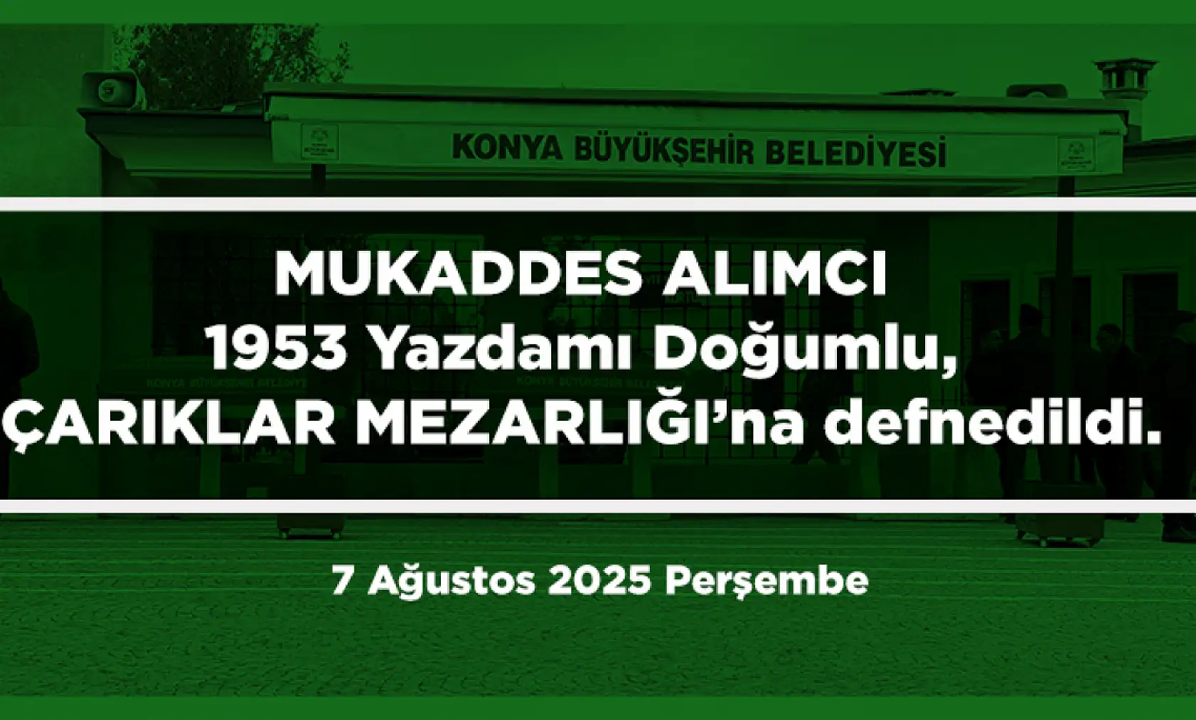 Konya'da Bugün 12 Kişi Toprağa Verildi