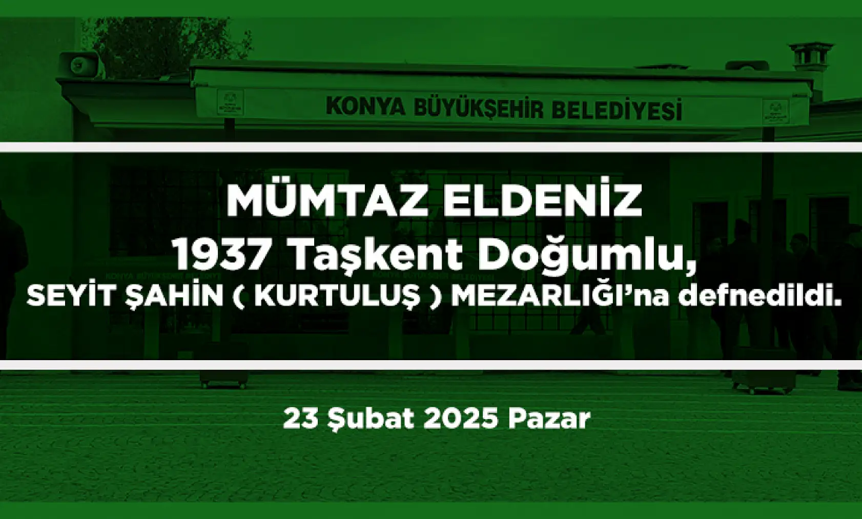 Konya'da 23 Şubat 2025 Tarihinde Vefat Edenler
