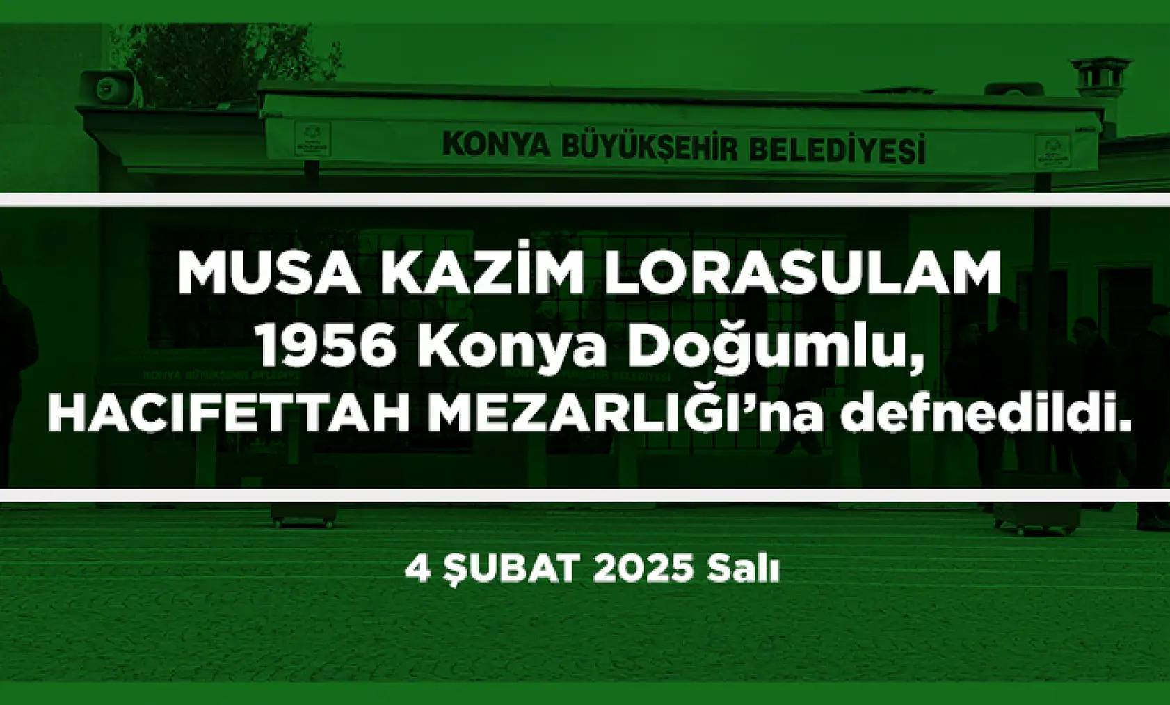 Konya'da Bugün 23 Kişi Toprağa Verildi (04 Şubat 2025)