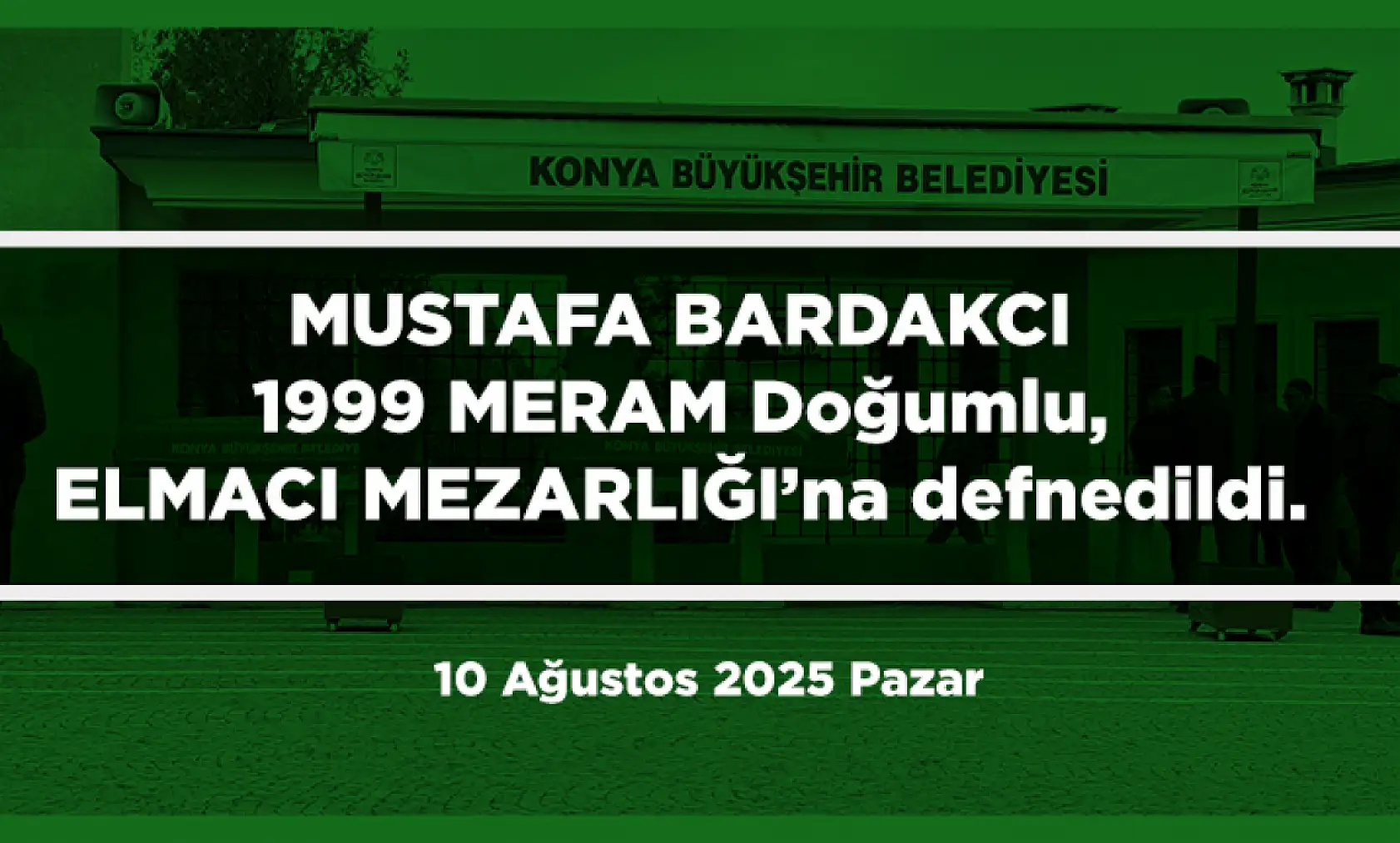 Konya'da Bugün 15 Kişi Toprağa Verildi